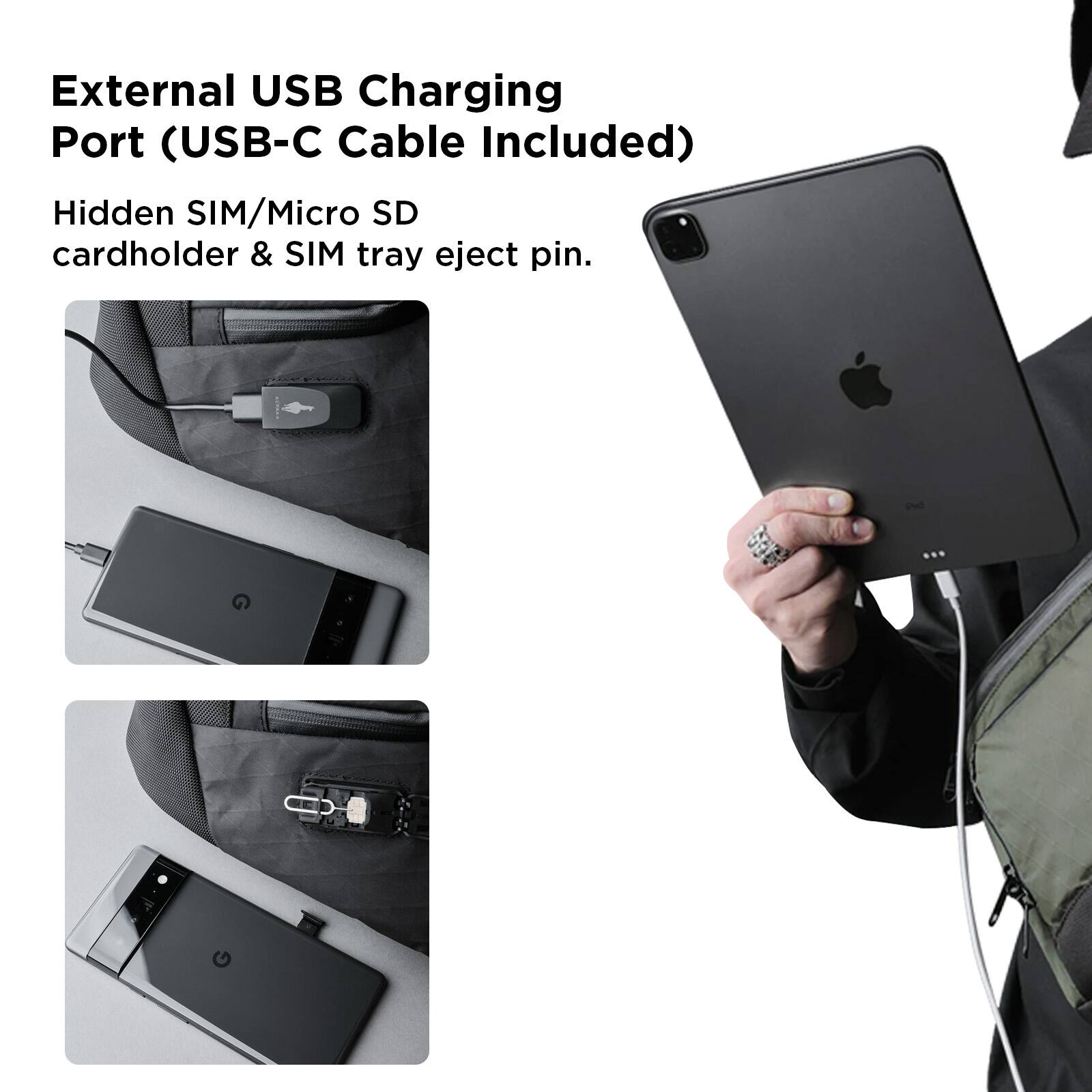 External USB Charging Port (USB-C Cable Included)

Hidden SIM/Micro SD cardholder & SIM tray eject pin.