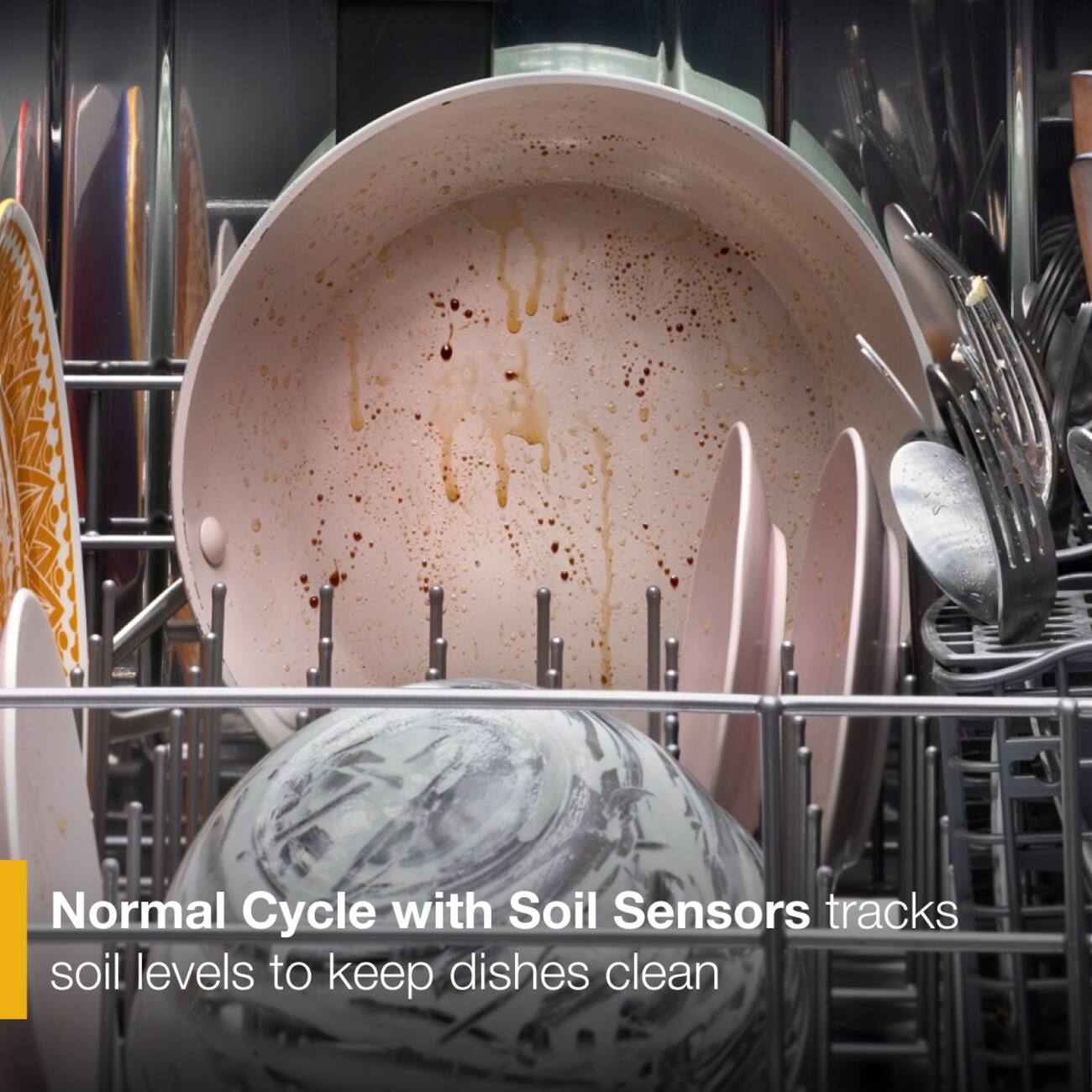 Normal Cycle with Soil Sensors tracks soil levels to keep dishes clean
