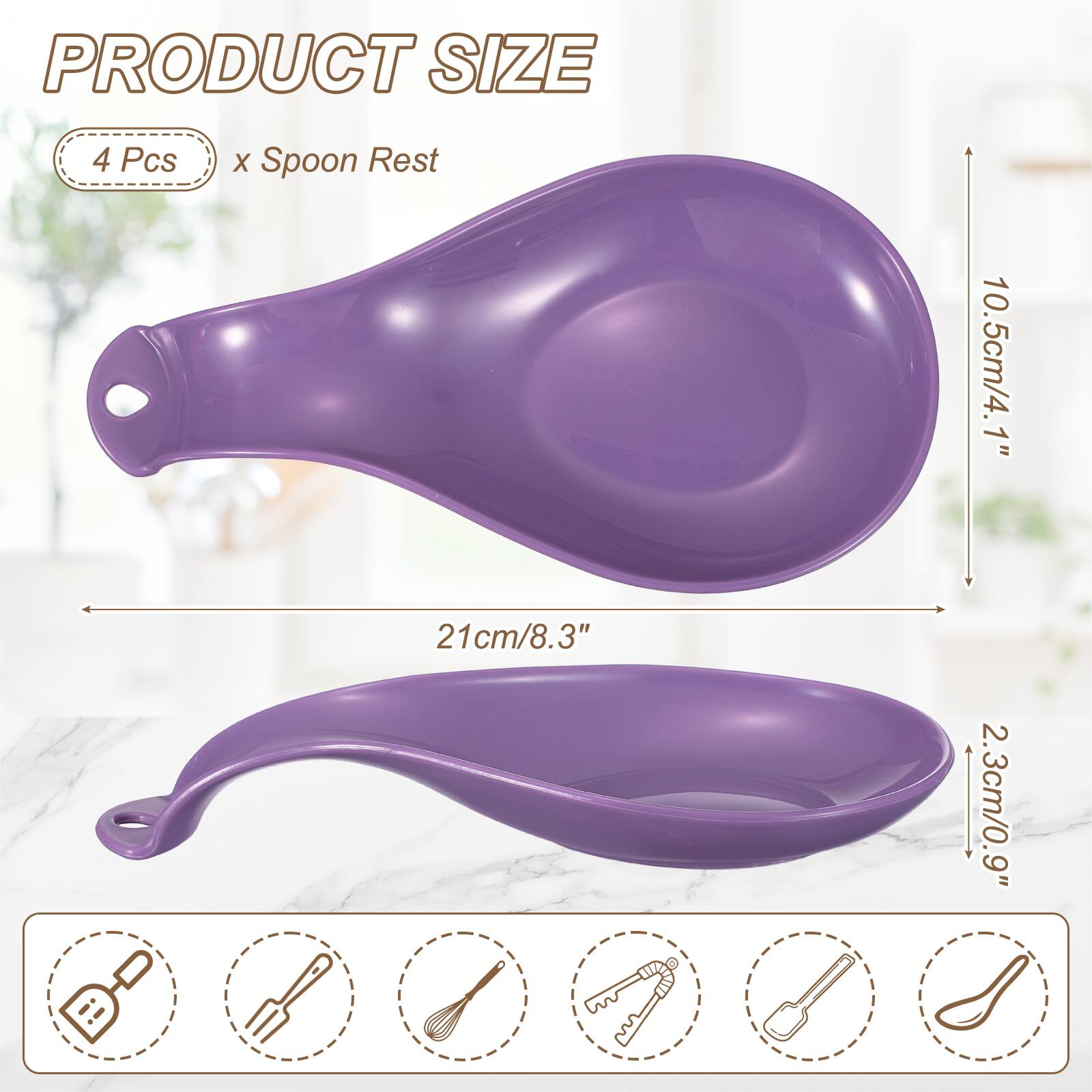 PRODUCT SIZE

4 Pcs x Spoon Rest

10.5cm/4.1" 21cm/8.3" 2.3cm/0.9"