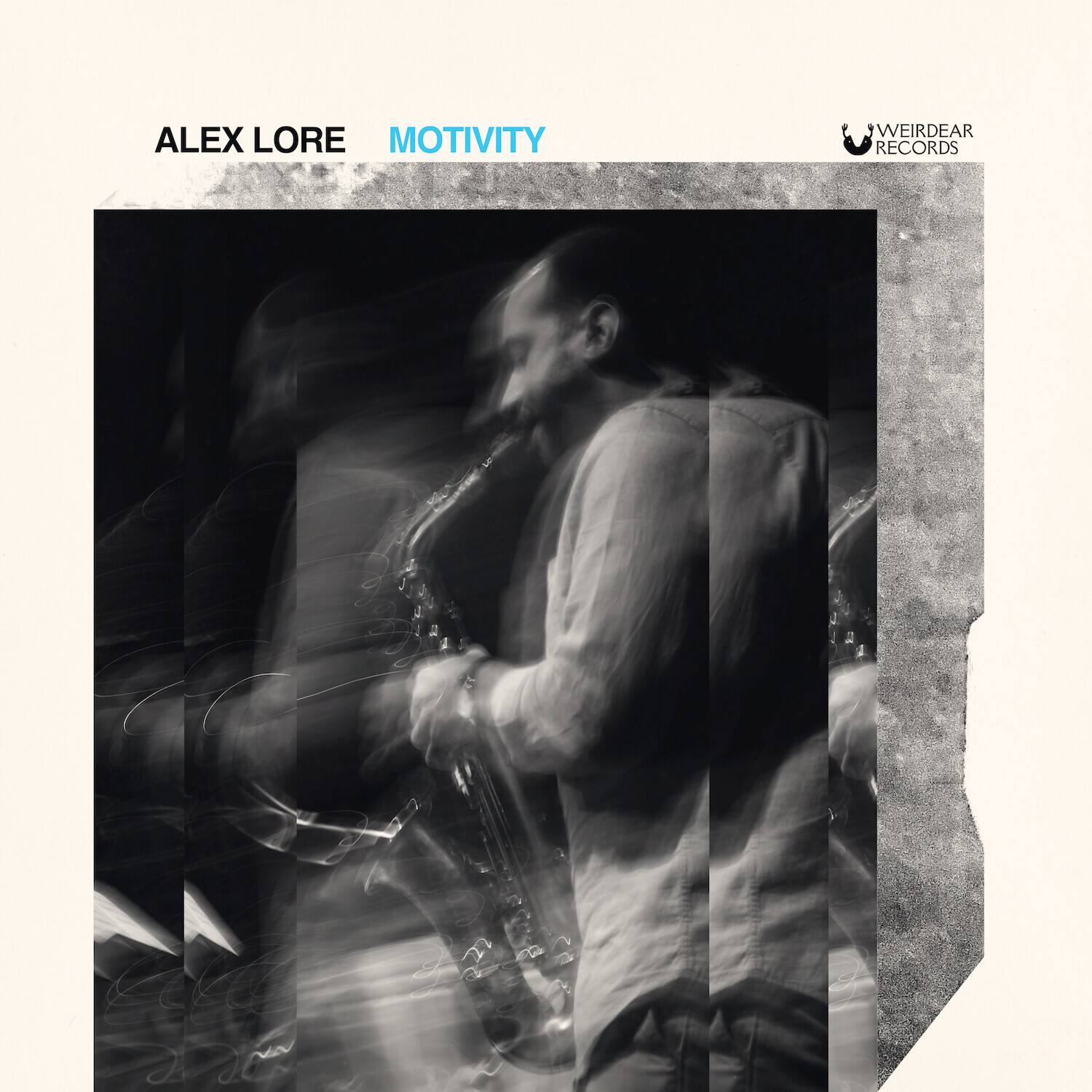 ALEX LORE  
MOTIVITY  
WEIRDEAR RECORDS
