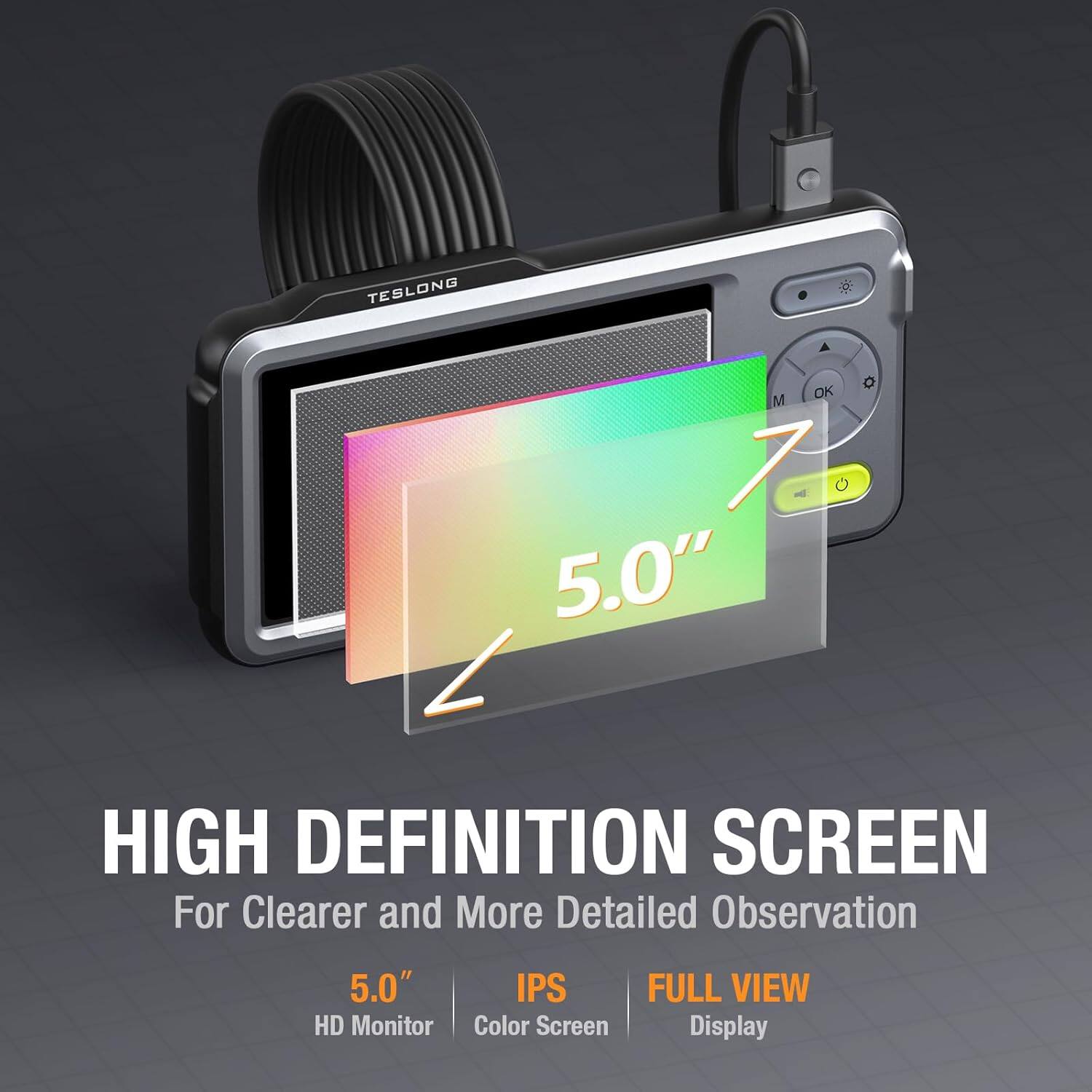 TESLONG M OK 5.0" - HIGH DEFINITION SCREEN For Clearer and More Detailed Observation  
5.0" IPS FULL VIEW HD Monitor Color Screen Display