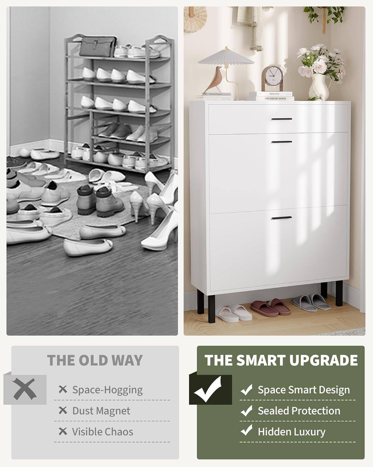 MA - 2

THE OLD WAY  
X Space-Hogging  
X Dust Magnet  
X Visible Chaos  

THE SMART UPGRADE  
✓ Space Smart Design  
✓ Sealed Protection  
✓ Hidden Luxury