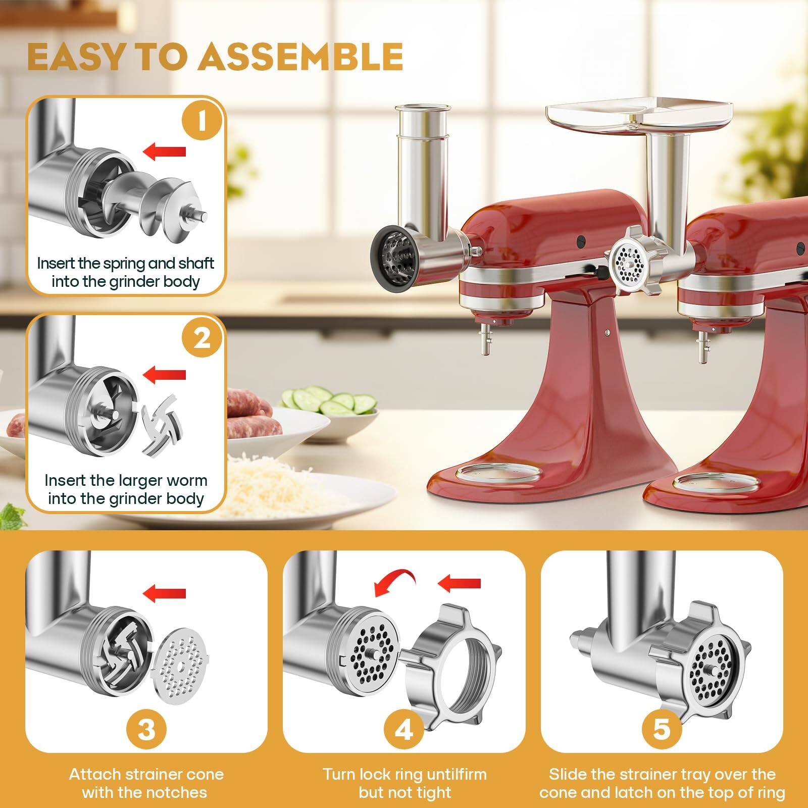 EASY TO ASSEMBLE

1. Insert the spring and shaft into the grinder body
2. Insert the larger worm into the grinder body
3. Attach strainer cone with the notches
4. Turn lock ring until firm but not tight
5. Slide the strainer tray over the cone and latch on the top of ring