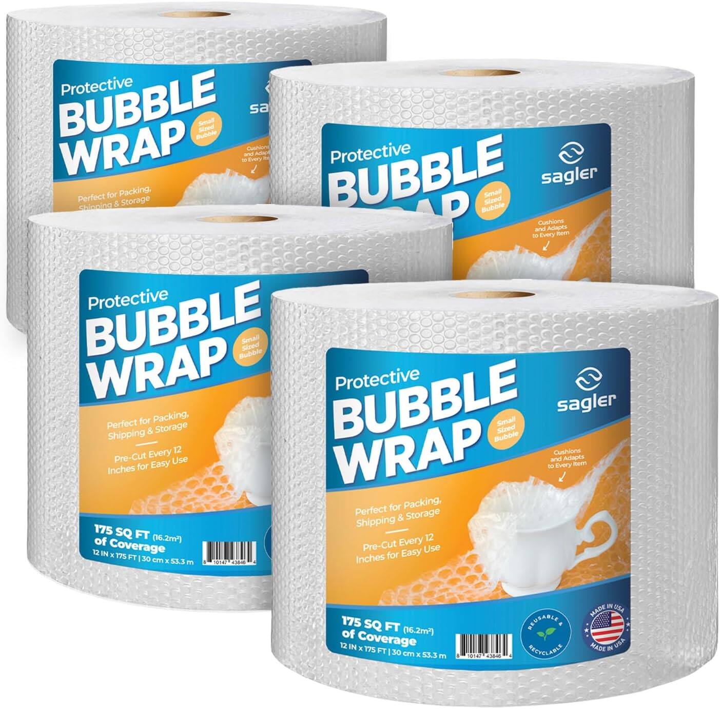 Protective BUBBLE WRAP  
Small Bubble  
Perfect for Packing, Shipping & Storage  
Pre-Cut Every 12 Inches for Easy Use  
175 SQ FT (16.2m²) of Coverage  
12 IN x 175 FT (30 cm x 53.3 m)  

Protective BUBBLE WRAP  
Small Bubble  
Perfect for Packing, Shipping & Storage  
Pre-Cut Every 12 Inches for Easy Use  
175 SQ FT (16.2m²) of Coverage  
12 IN x 175 FT (30 cm x 53.3 m)  

sagler  
Protective BUBBLE WRAP  
Small Bubble  
Cushions and Adapts to Every Item  
Perfect for Packing, Shipping & Storage  
Pre-Cut Every 12 Inches for Easy Use  
175 SQ FT (16.2m²) of Coverage  
12 IN x 175 FT (30 cm x 53.3 m)  

MADE IN USA  
RECYCLABLE