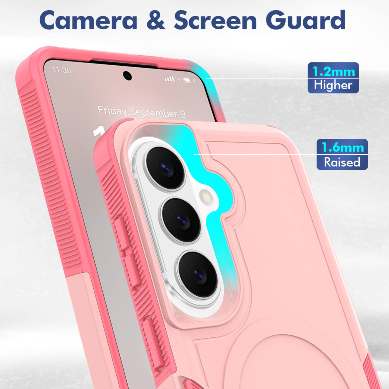 Camera & Screen Guard

11:30  
Friday, September 9

1.2mm Higher  
1.6mm Raised