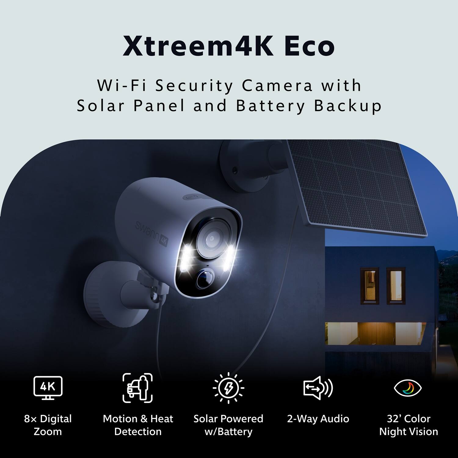 Xtreem4K Eco Wi-Fi Security Camera with Solar Panel and Battery Backup

8x Digital Zoom
Motion & Heat Detection
Solar Powered w/Battery
2-Way Audio
32' Color Night Vision