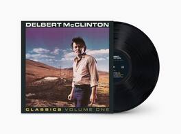 Delbert McClinton - Classics, Volume 1 - VINYL LP