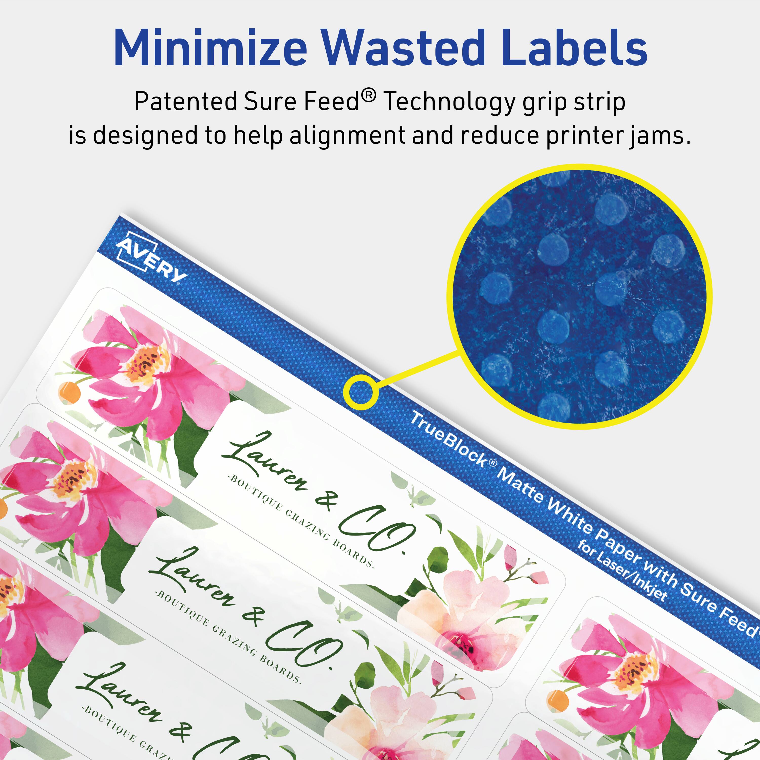 Minimize Wasted Labels

Patented Sure Feed® Technology grip strip is designed to help alignment and reduce printer jams.

AVERY Laurer TrueBlock BOUTIQUE & GRAZING CO White BOARDS - for Paper Laurer Laser/Inkjet with Sure Feed GRAZING CO BOARDS.