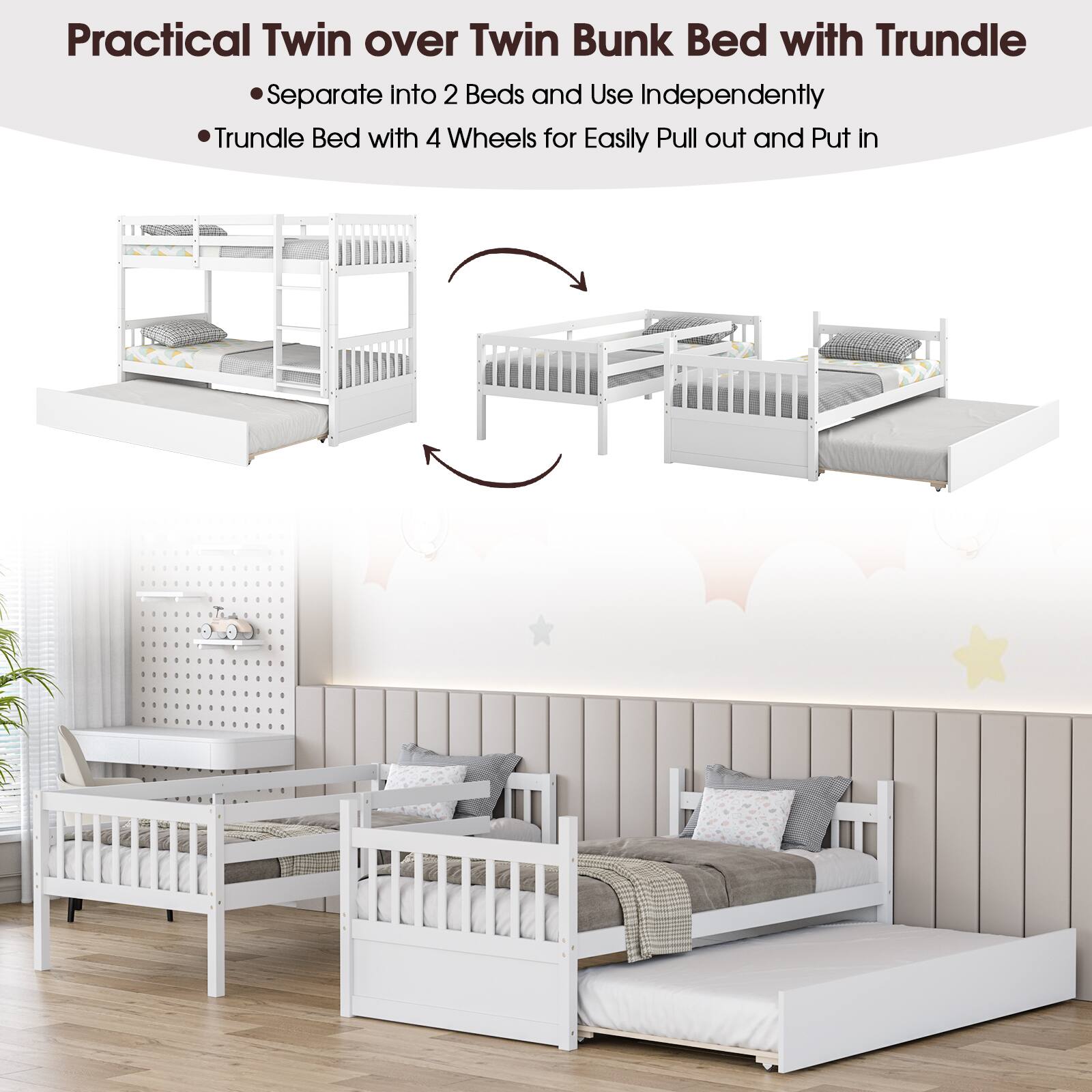 Practical Twin over Twin Bunk Bed with Trundle

Separate into 2 Beds and Use Independently

Trundle Bed with 4 Wheels for Easily Pull out and Put in