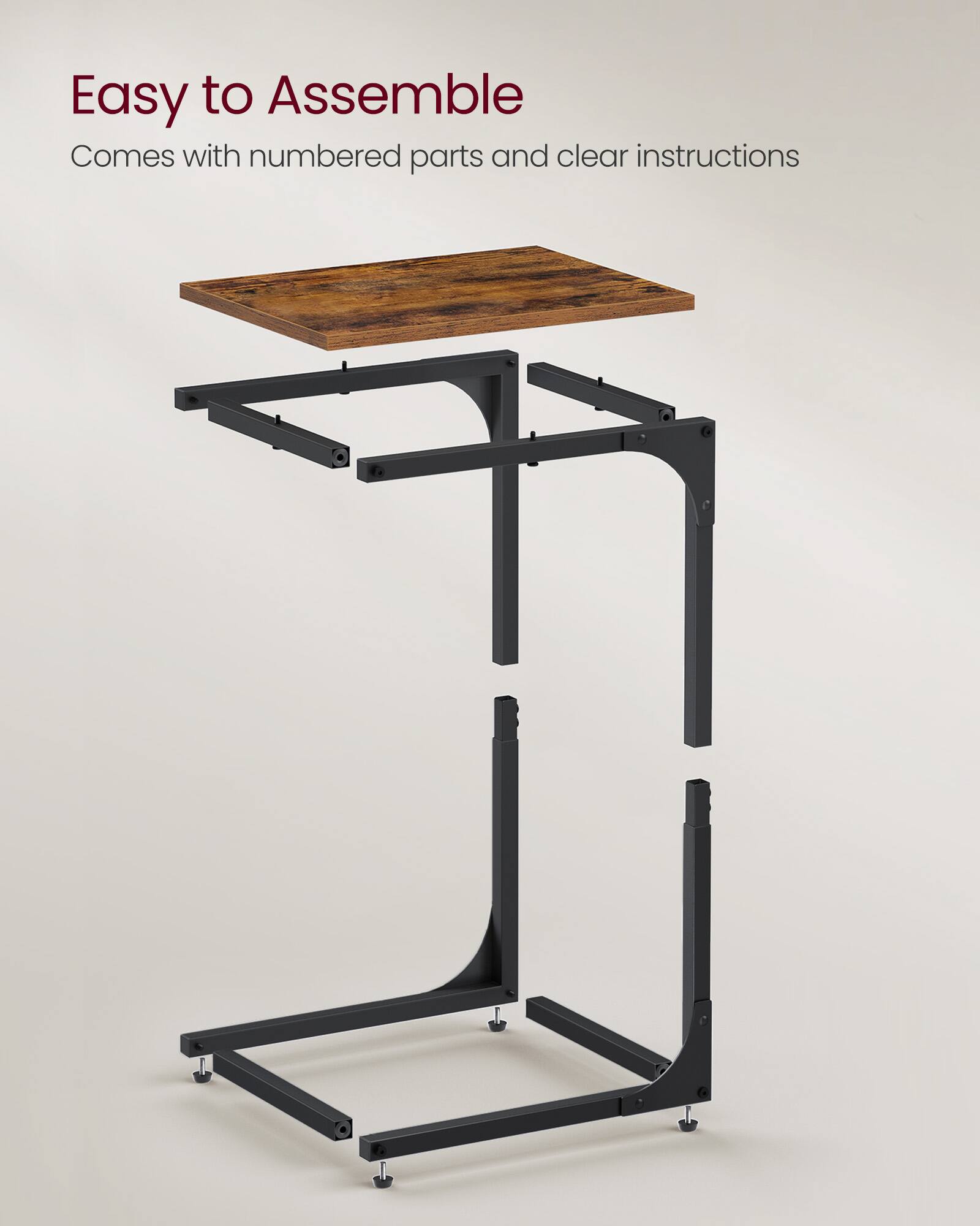 Easy to Assemble  
Comes with numbered parts and clear instructions