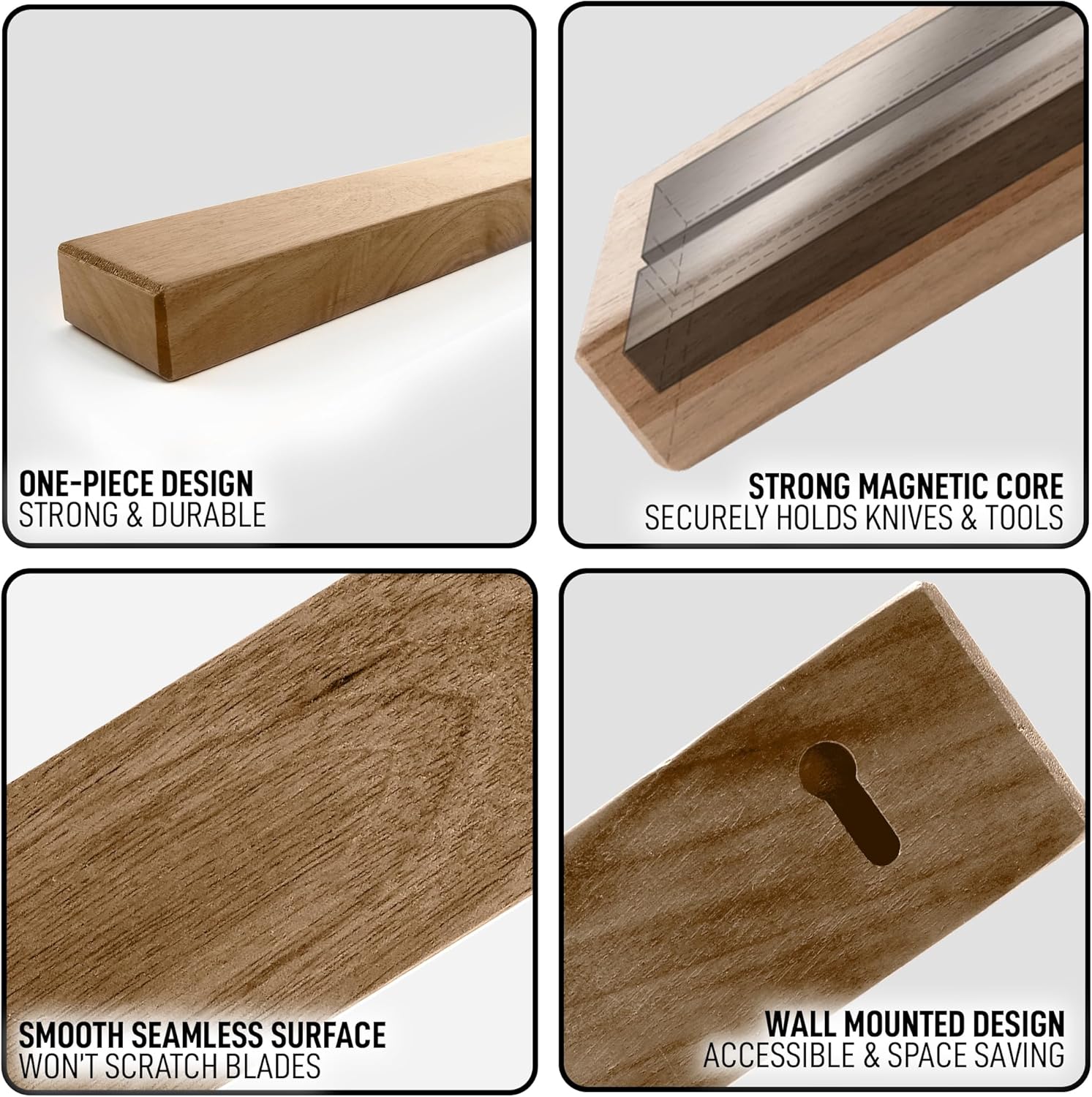 Here is the corrected and grouped text:

- **One-Piece Design**: Strong & Durable
- **Strong Magnetic Core**: Securely holds knives & tools
- **Smooth Seamless Surface**: Won't scratch blades
- **Wall Mounted Design**: Accessible & space-saving