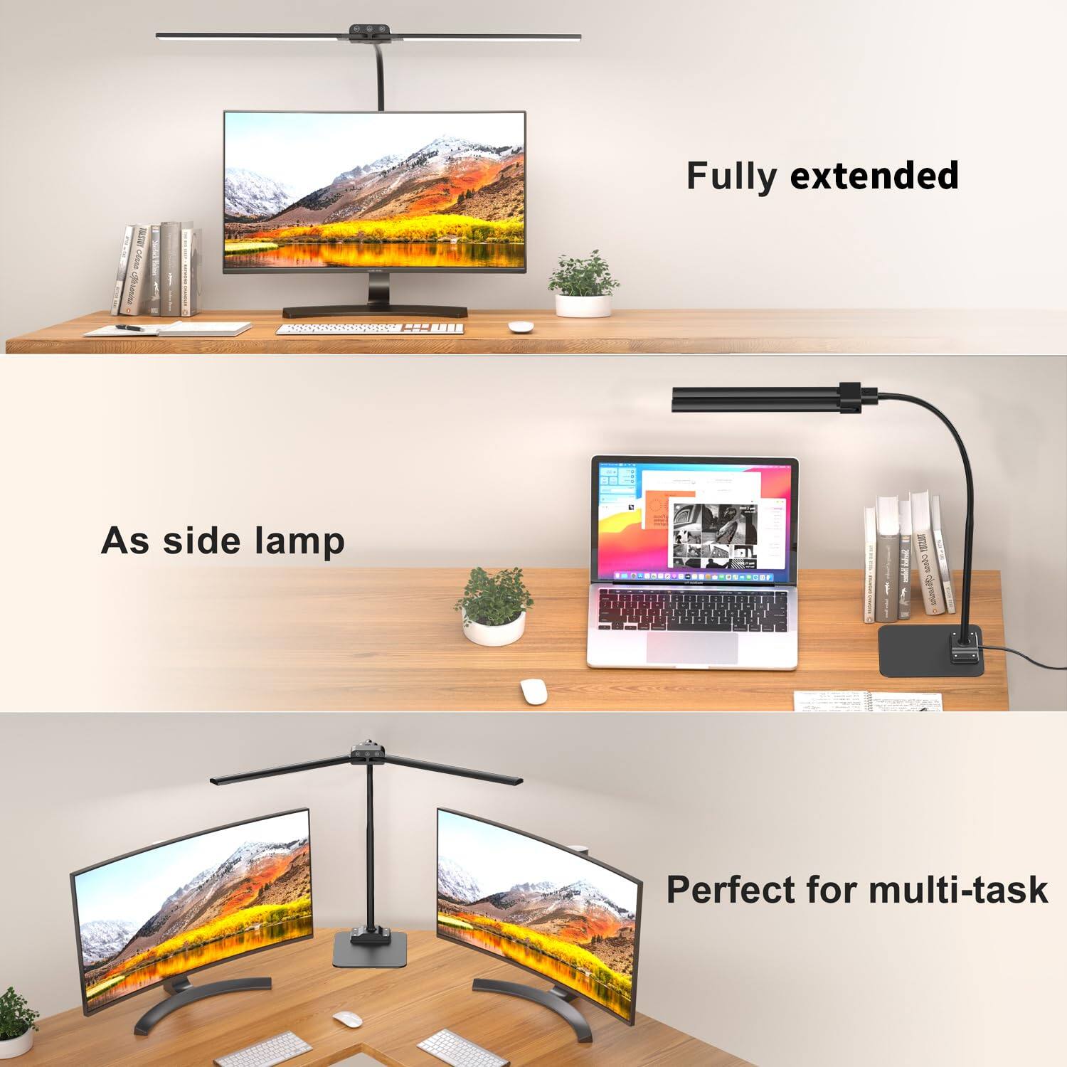 - Fully extended
- As side lamp
- Perfect for multi-task