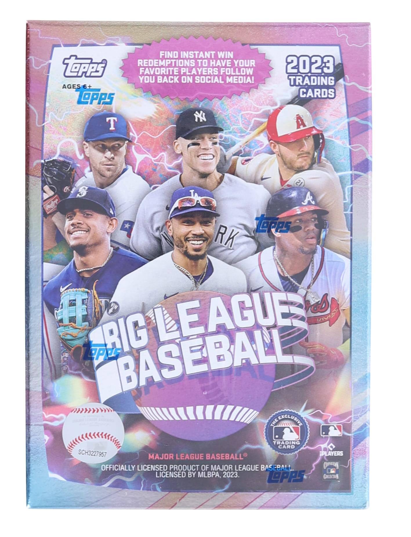 Sure, here is the corrected and grouped text from the image:

---

**Topps**

**AGES 6+**

**2023 TRADING CARDS**

**FIND INSTANT WIN REDEMPTIONS TO HAVE YOUR FAVORITE PLAYERS FOLLOW YOU BACK ON SOCIAL MEDIA!**

**MAJOR LEAGUE BASEBALL**

**OFFICIALLY LICENSED PRODUCT OF MAJOR LEAGUE BASEBALL**

**LICENSED BY MLBPA, 2023**

**THE EXCLUSIVE TRADING CARD**

**OF MAJOR LEAGUE BASEBALL**

**SCH3227957**

**MAJOR LEAGUE BASEBALL PLAYERS**

**OFFICIALLY LICENSED PRODUCT OF MAJOR LEAGUE BASEBALL**

**LICENSED BY MLBPA, 2023**

**LEAGUE BASEBALL**

**LEAGUE BASEBALL**

**LEAGUE BASEBALL**

**LEAGUE BASEBALL**

**LEAGUE BASEBALL**

**LEAGUE BASEBALL**

**LEAGUE BASEBALL**

**LEAGUE BASEBALL**

**LEAGUE BASEBALL**

**LEAGUE BASEBALL**

**LEAGUE BASEBALL**

**LEAGUE BASEBALL**

**LEAGUE BASE