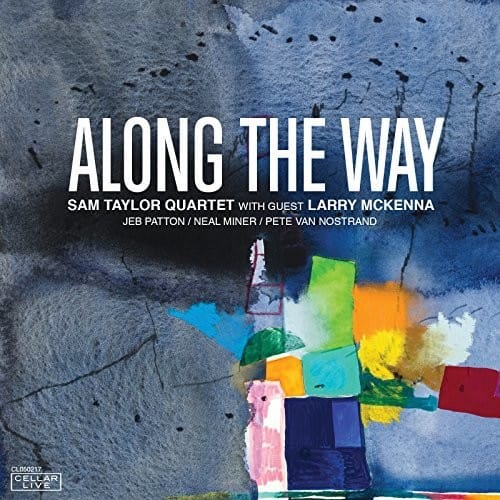 Taylor,Sam / Mckenna,Larry - Along The Way   - COMPACT DISCS [CD] price history on PriceWatchPro