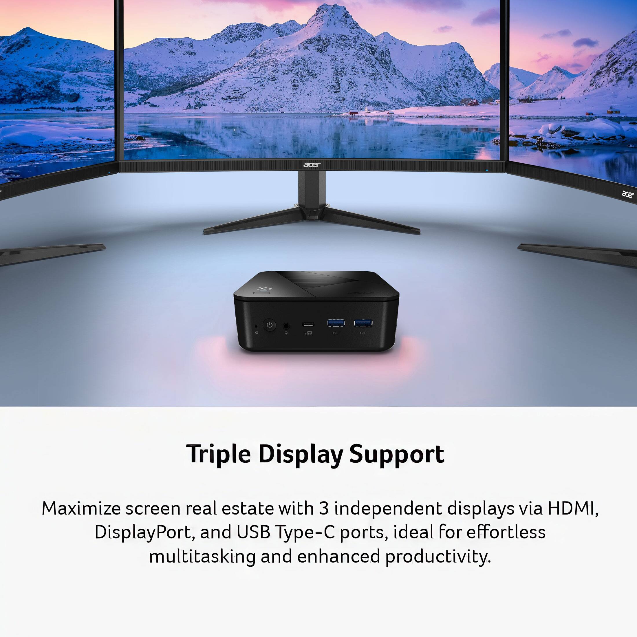 BOT acer Triple Display Support Maximize screen real estate with 3 independent displays via HDMI, DisplayPort, and USB Type-C ports, ideal for effortless multitasking and enhanced productivity.