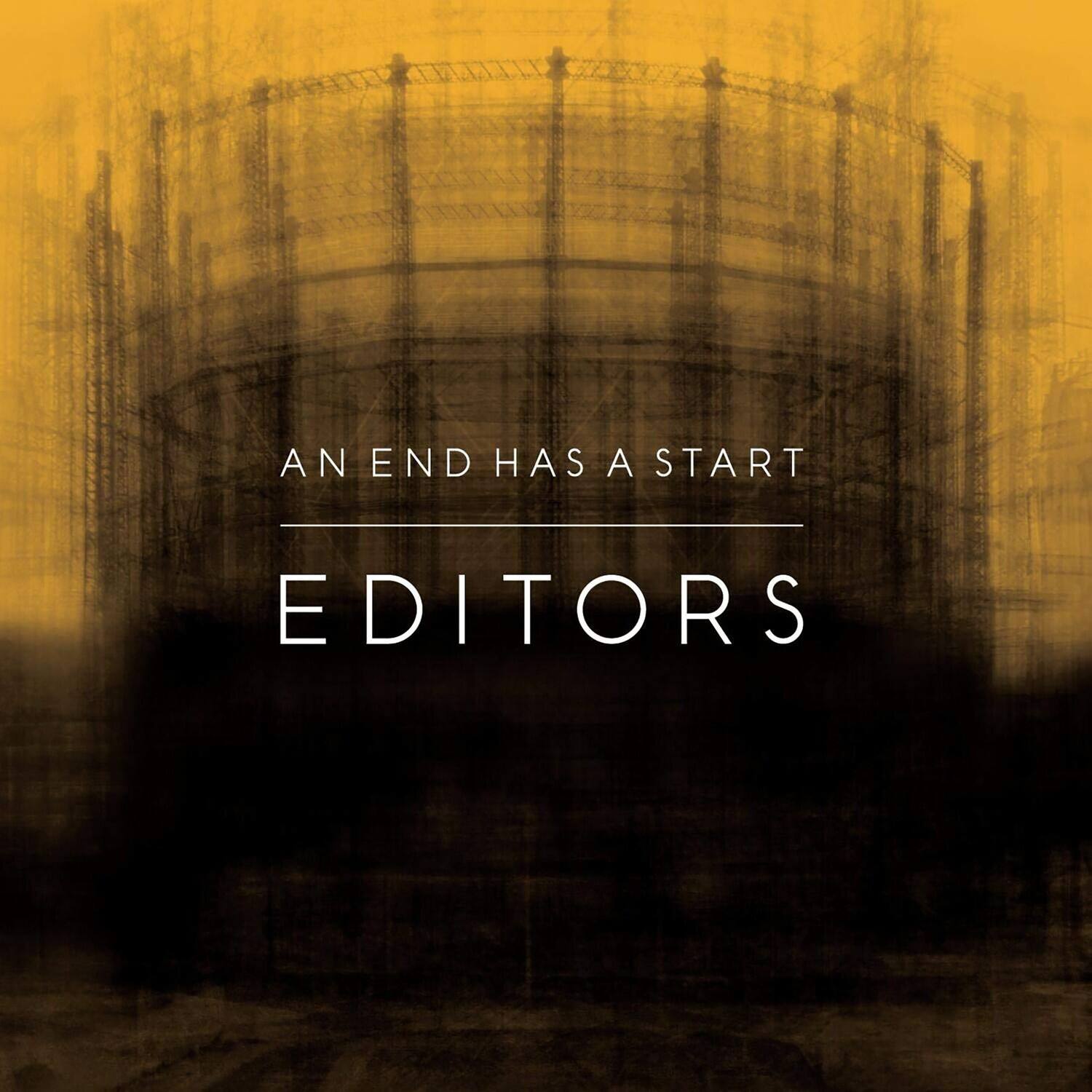 AN END HAS A START  
EDITORS