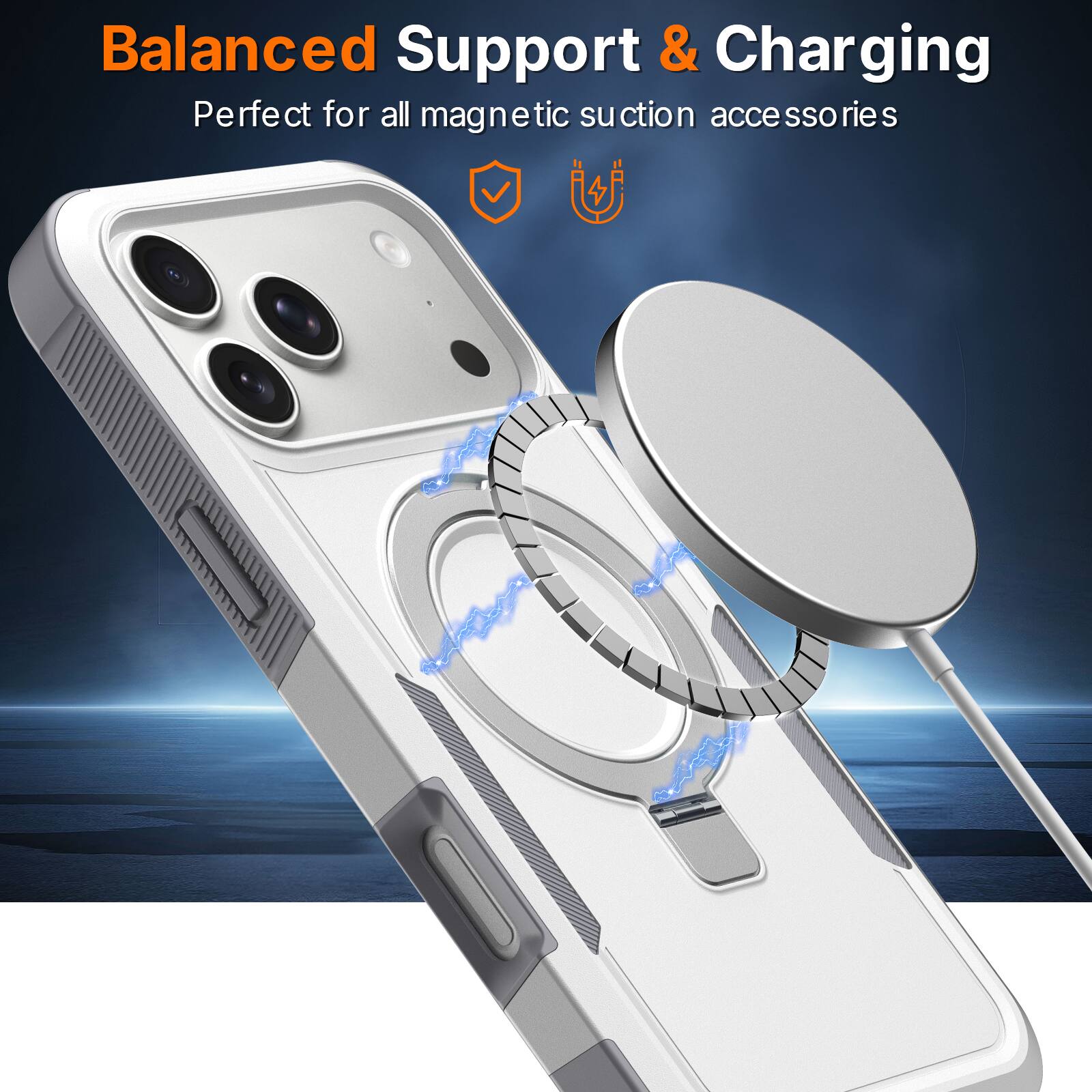 Balanced Support & Charging  
Perfect for all magnetic suction accessories