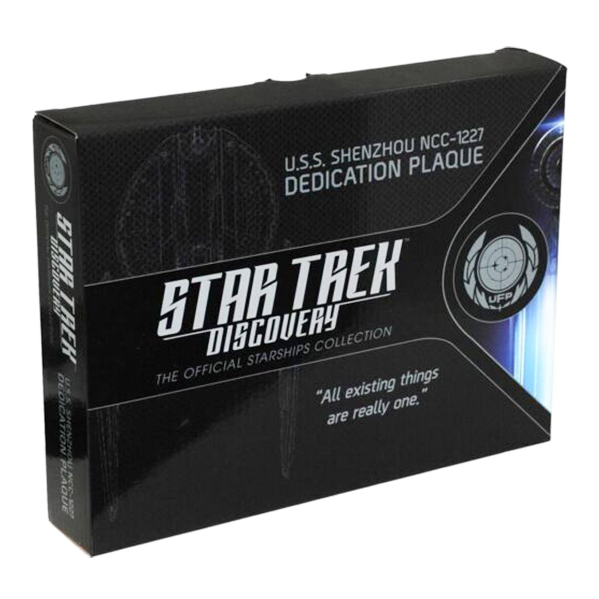 U.S.S. SHENZHOU NCC-1227 DEDICATION PLAQUE  
STAR TREK DISCOVERY  
THE OFFICIAL STARSHIPS COLLECTION  
"All existing things are really one."