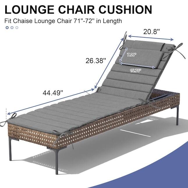 LOUNGE CHAIR CUSHION  
Fit Chaise Lounge Chair 71"-72" in Length  
20.8" x 26.38" x 7.09" x 15.75" x 44.49"