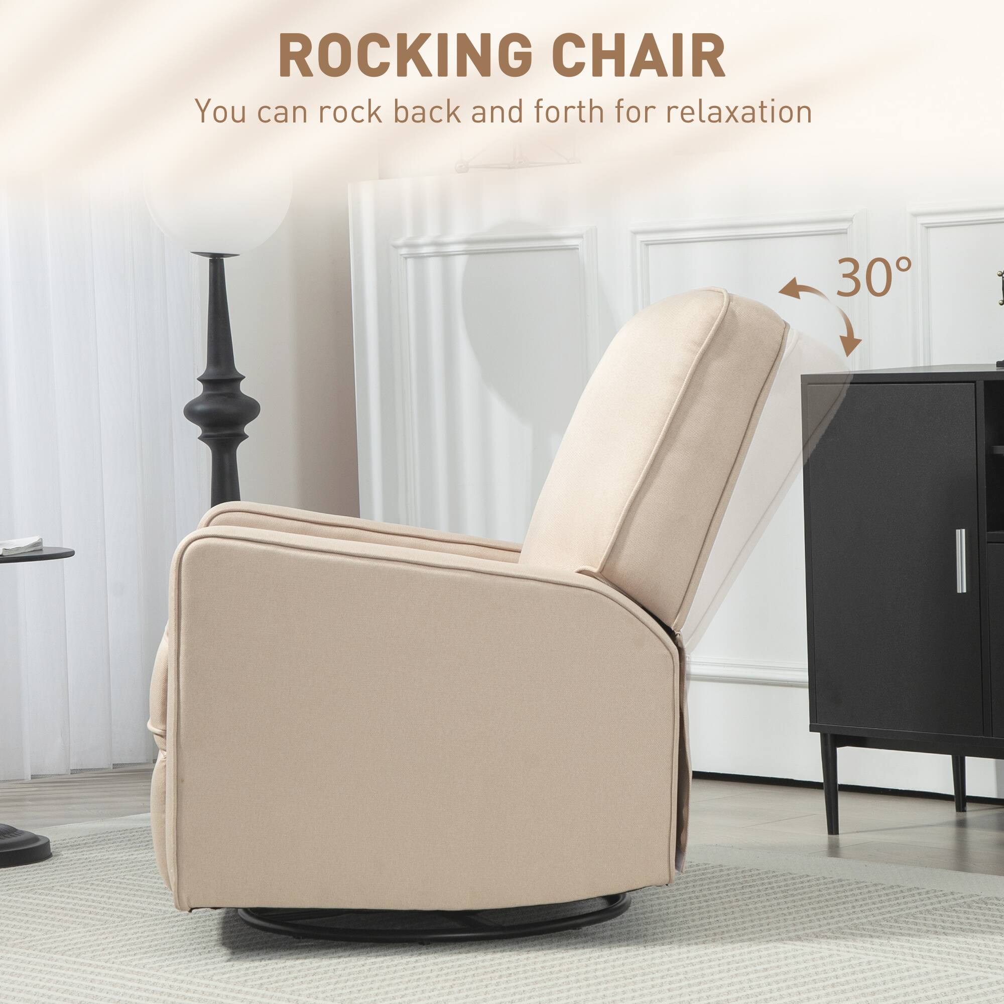 ROCKING CHAIR
You can rock back and forth for relaxation
30°