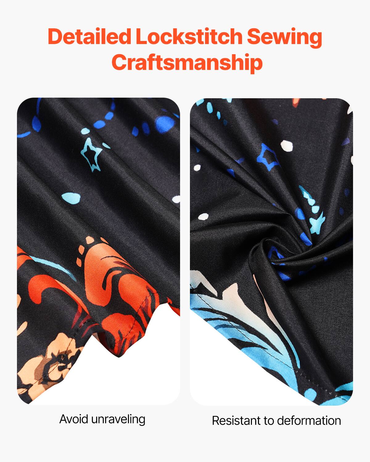 Detailed Lockstitch Sewing Craftsmanship

Avoid unraveling

Resistant to deformation