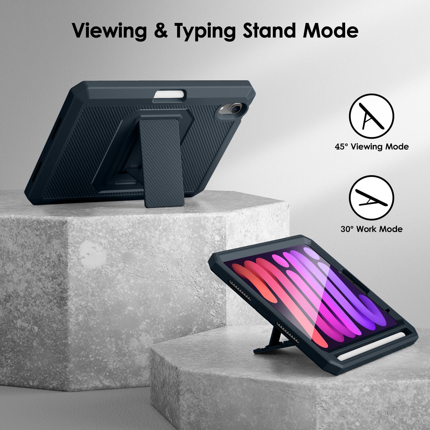 Viewing & Typing Stand Mode

45° Viewing Mode

30° Work Mode