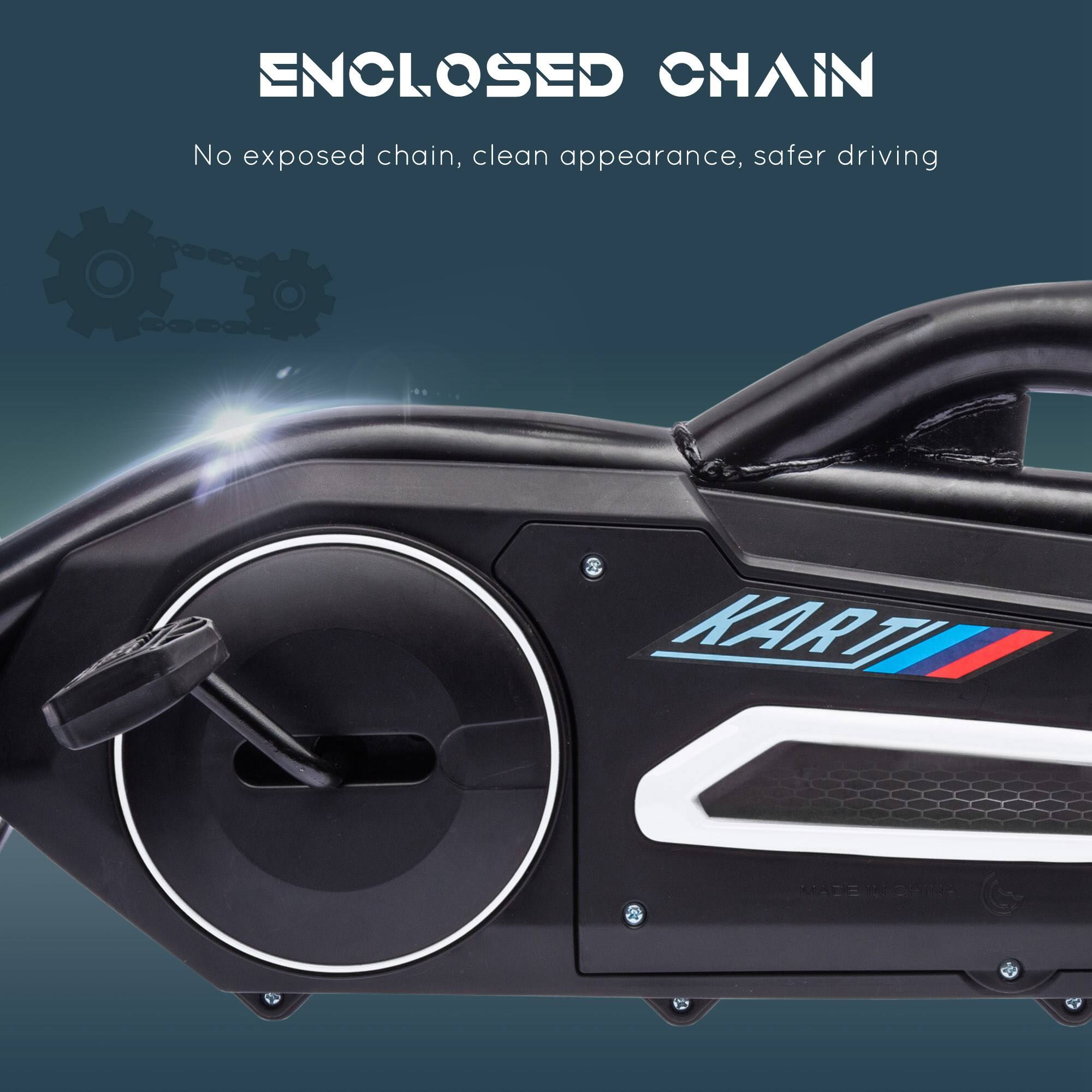 ENCLOSED CHAIN  
No exposed chain, clean appearance, safer driving  

KARTI  
MADE IN CHINA