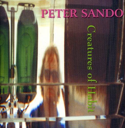 Peter Sando - Creatures of Habit   - COMPACT DISCS [CD] price history on PriceWatchPro