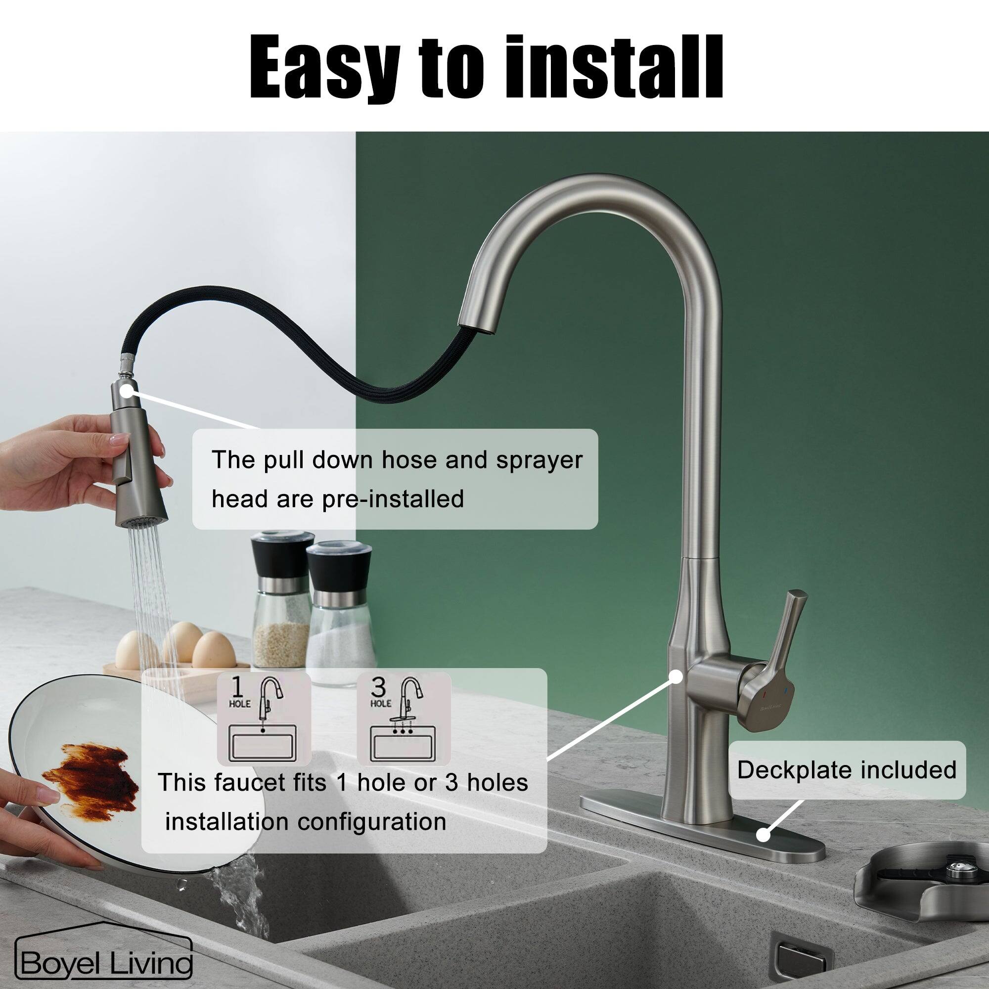 Easy to install, The pull down hose and sprayer head are pre-installed, This faucet fits 1 hole or 3 holes installation configuration, Deckplate included, Boyel Living
