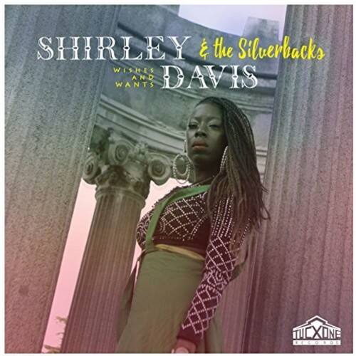 SHIRLEY & the Silverbacks  
WISHES WANTS DAVIS  
TUCXONE RECORDS