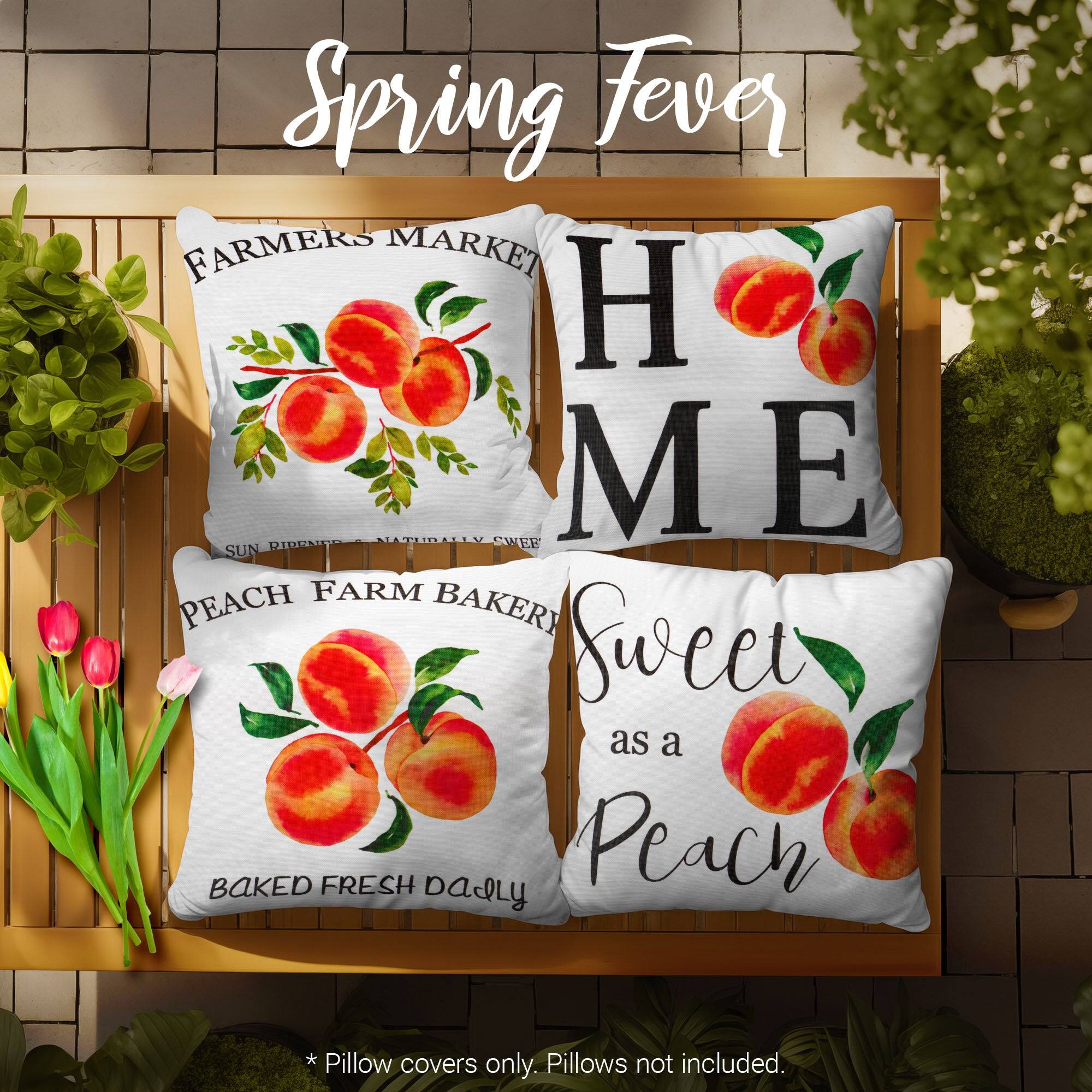 Spring Fever

Farmers Market  
Home  
Peach Farm Bakery  
Sweet as a Peach  

*Pillow covers only. Pillows not included.