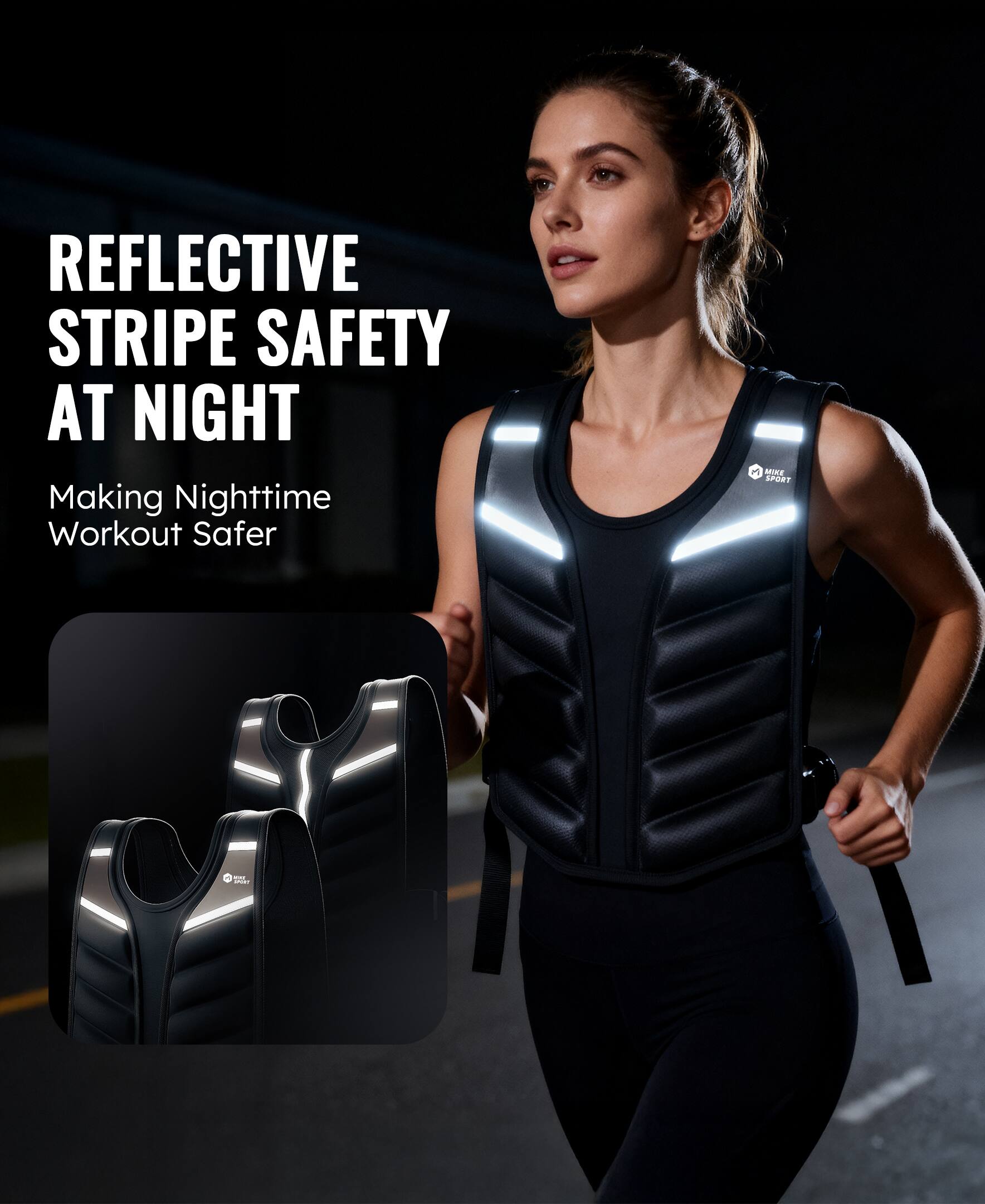 REFLECTIVE STRIPE SAFETY AT NIGHT  
Making Nighttime Workout Safer