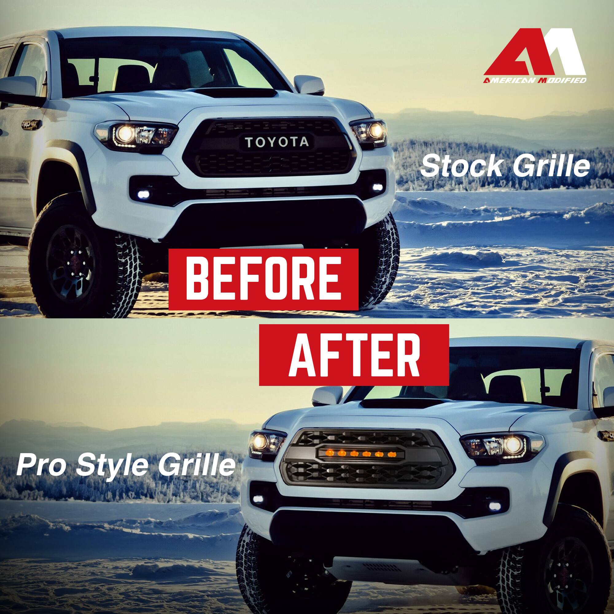 **Before After**

**Stock Grille**

**Pro Style Grille**

**American Modified**