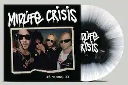 Midlife Crisis - 45 Turns 33 - Black/White Splatter - VINYL LP