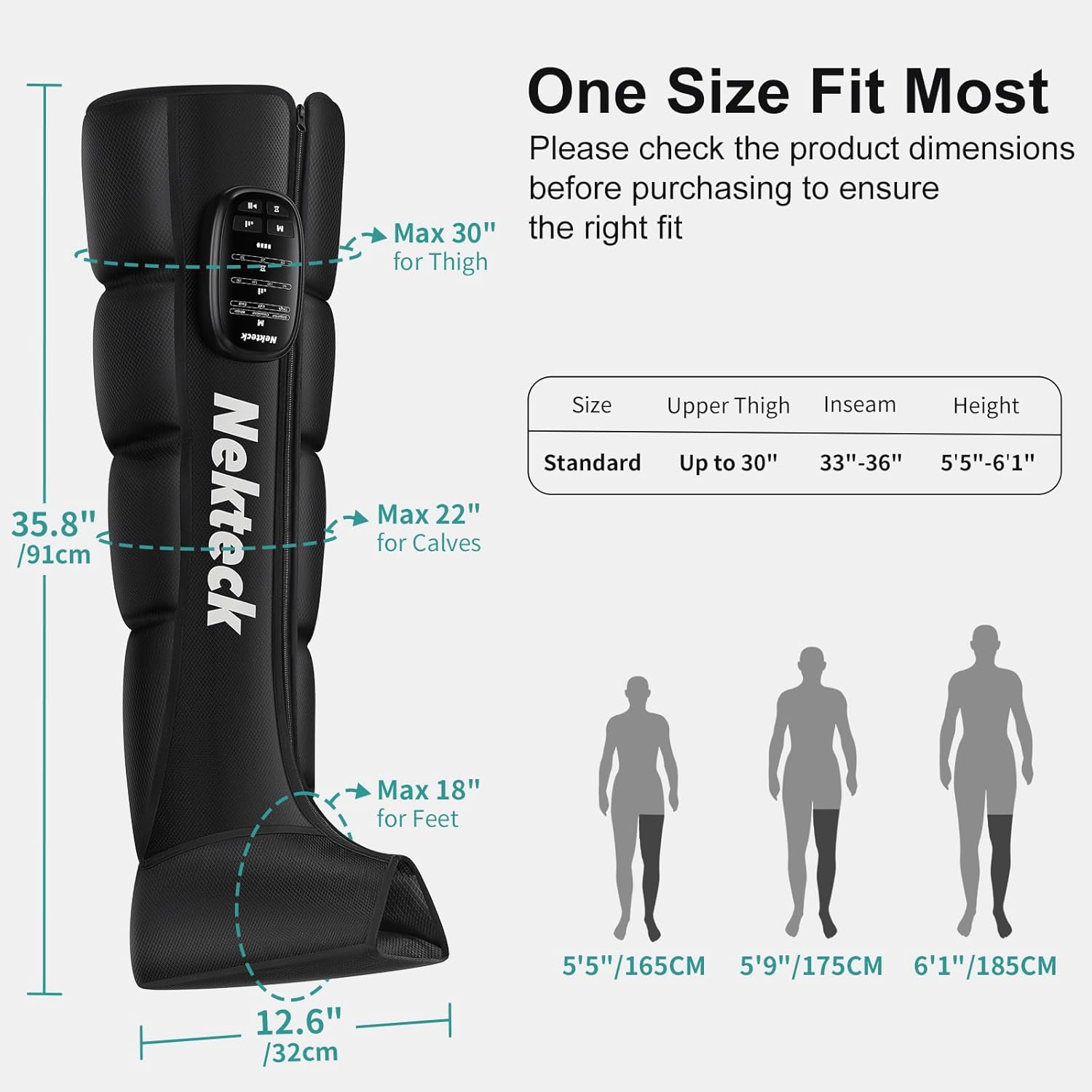 35.8" /91cm - da Nokteck Nekteck One Size Fit Most

Please check the product dimensions before purchasing to ensure the right fit for Thigh Size

Upper Thigh Inseam Height

Standard Up to 30" 33"-36" 5'5"-6'1"

Max 30" for Thigh

Max 22" for Calves

Max 18" for Feet

12.6" /32cm

5'5"/165CM

5'9"/175CM

6'1"/185CM