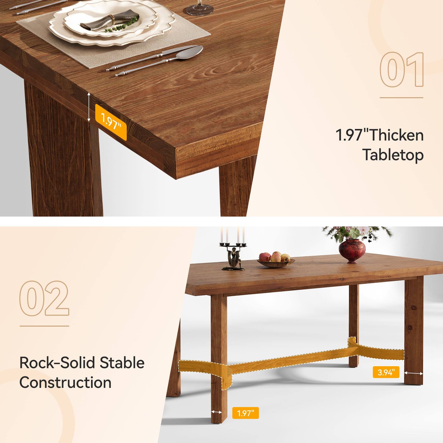 01 1.97"Thicken Tabletop  
02  
Rock-Solid Stable Construction  
3.94"  
1.97"