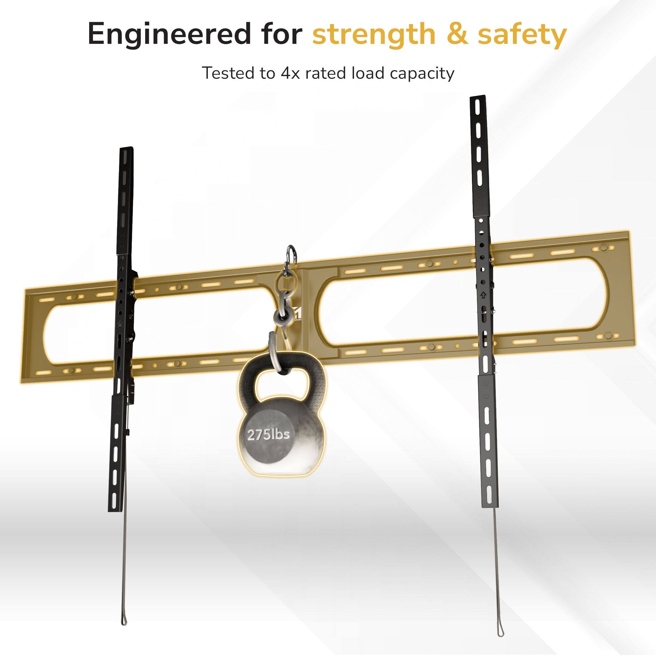 Engineered for strength & safety  
Tested to 4x rated load capacity  
275lbs