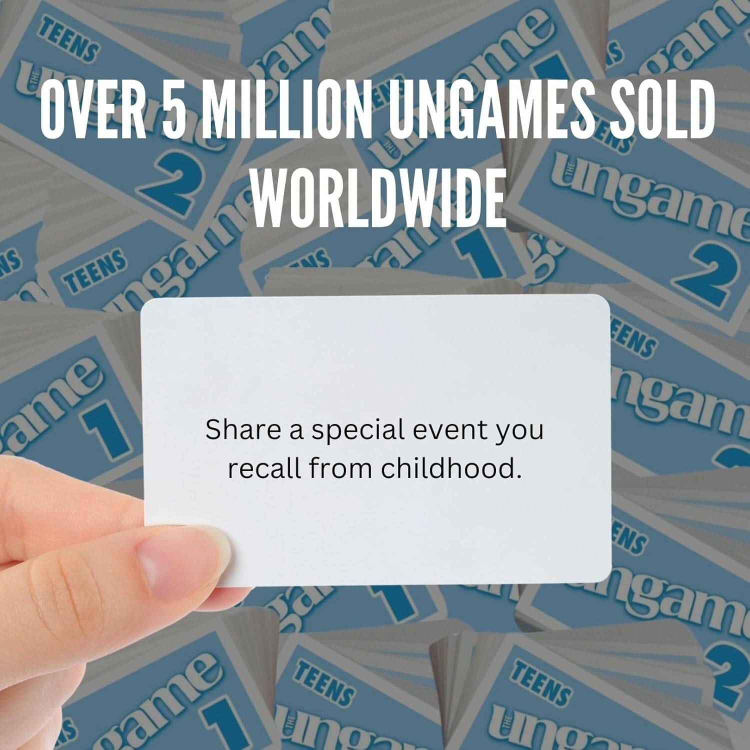 OVER 5 MILLION UNGAMES SOLD WORLDWIDE

Share a special event you recall from childhood.