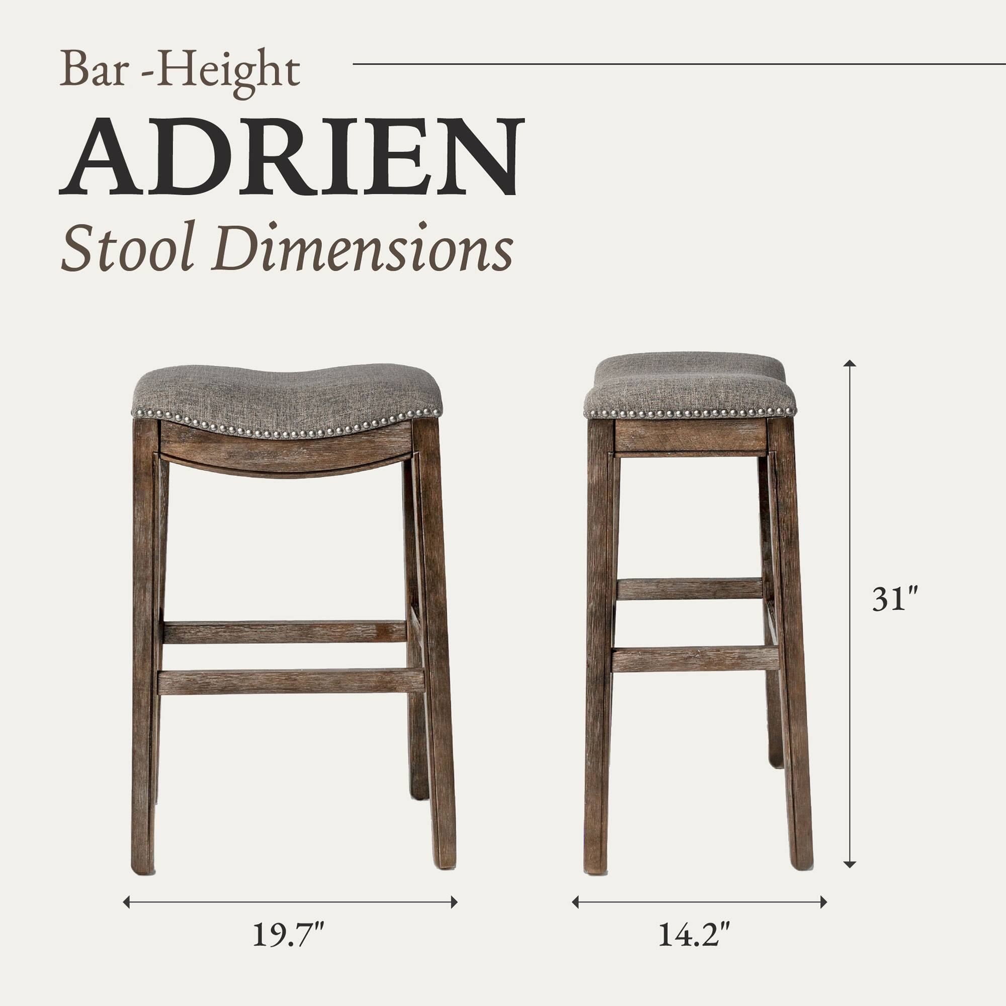 Bar-Height ADRIEN Stool Dimensions  
31"  
19.7"  
14.2"