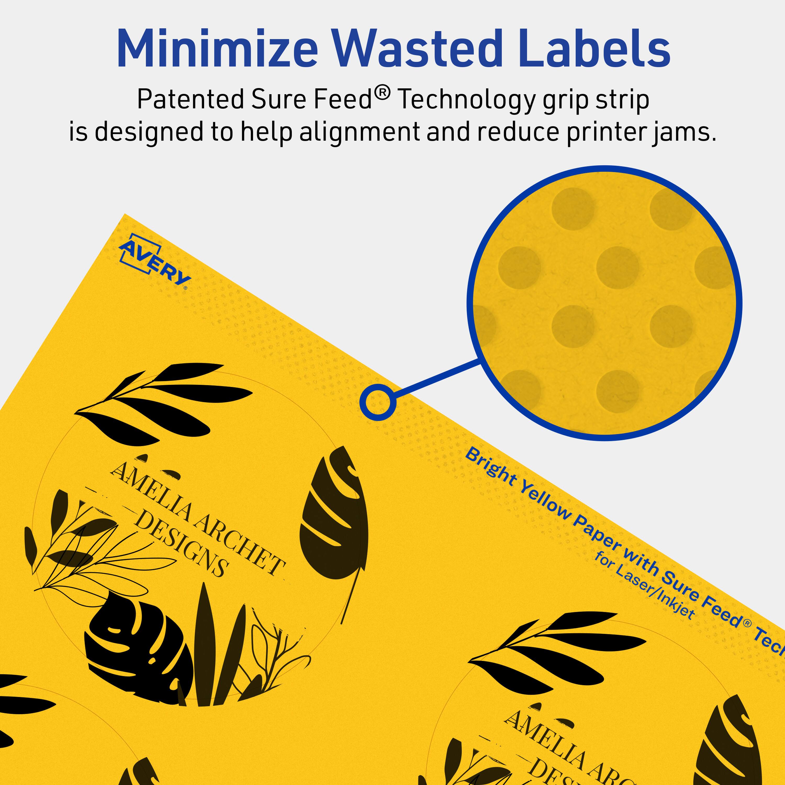 Minimize Wasted Labels

Patented Sure Feed® Technology grip strip is designed to help alignment and reduce printer jams.

AVERY

AMelia Archet Designs

Bright Yellow Paper for Laser/Inkjet Sure Feed® Technology