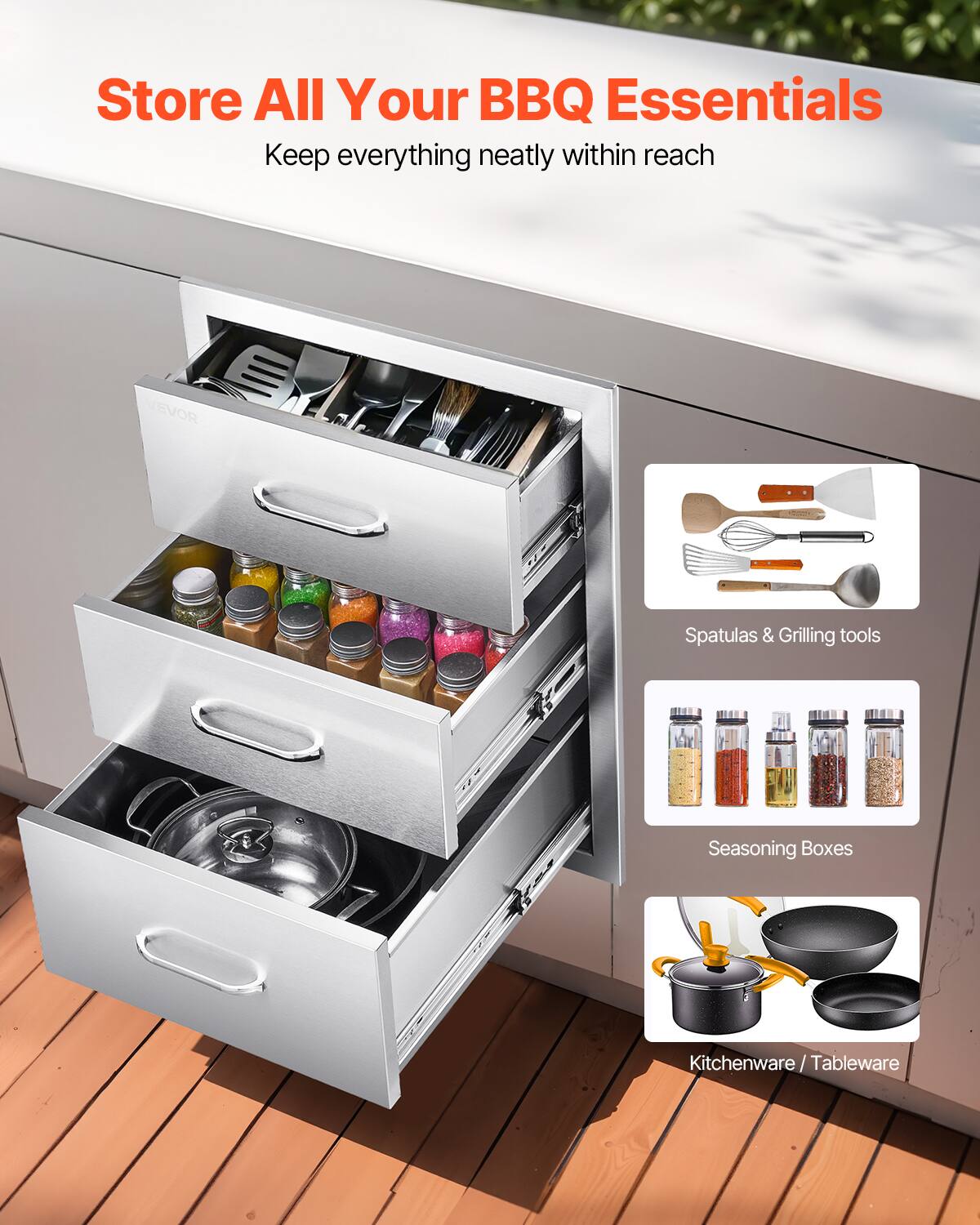 Store All Your BBQ Essentials  
Keep everything neatly within reach

- Spatulas & Grilling tools
- Seasoning Boxes
- Kitchenware / Tableware