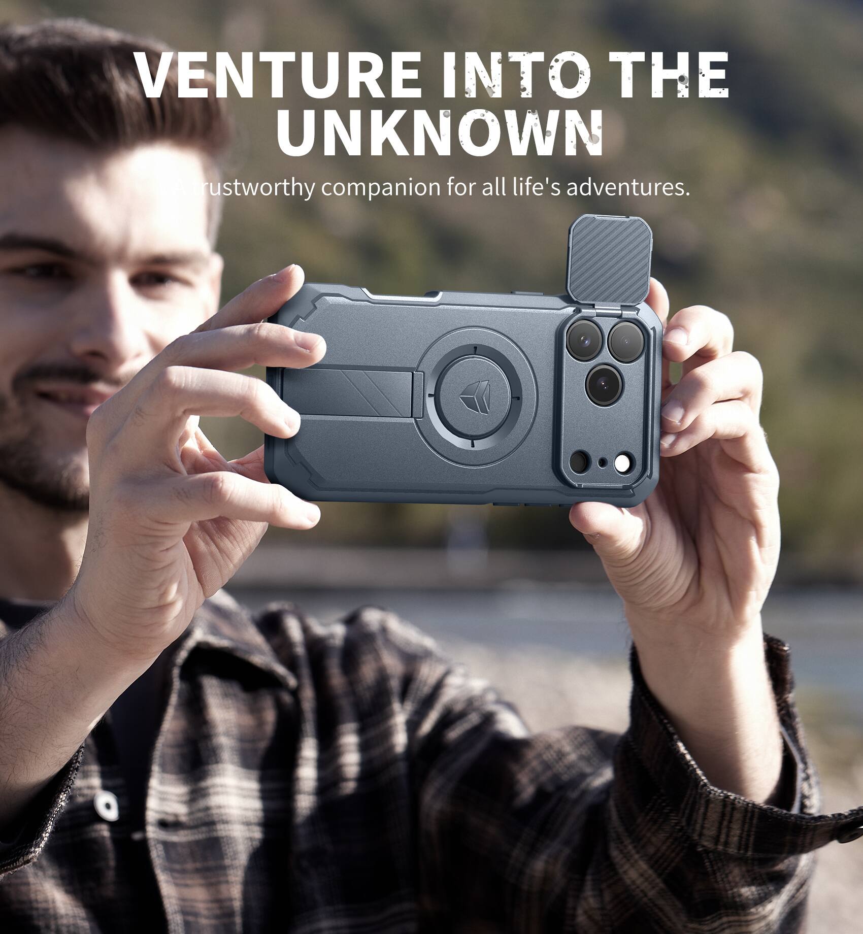 VENTURE INTO THE UNKNOWN  
A trustworthy companion for all life's adventures.