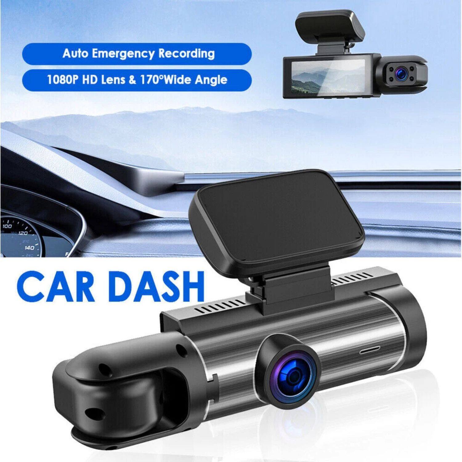Auto Emergency Recording  
1080P HD Lens & 170° Wide Angle  

CAR DASH