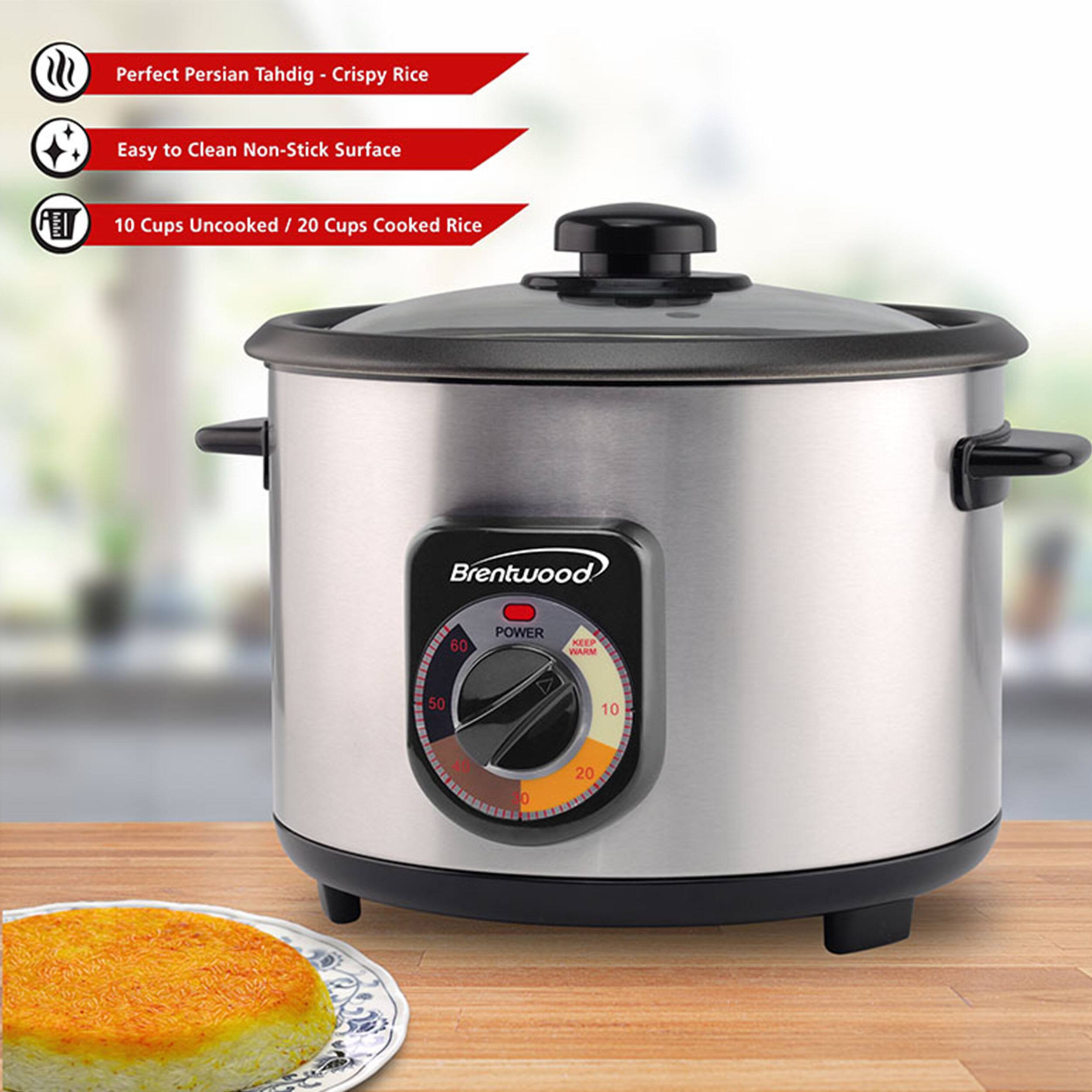 Perfect Persian Tahdig - Crispy Rice  
Easy to Clean Non-Stick Surface  
10 Cups Uncooked / 20 Cups Cooked Rice  
Brentwood  
60 POWER  
50  
40  
30  
20