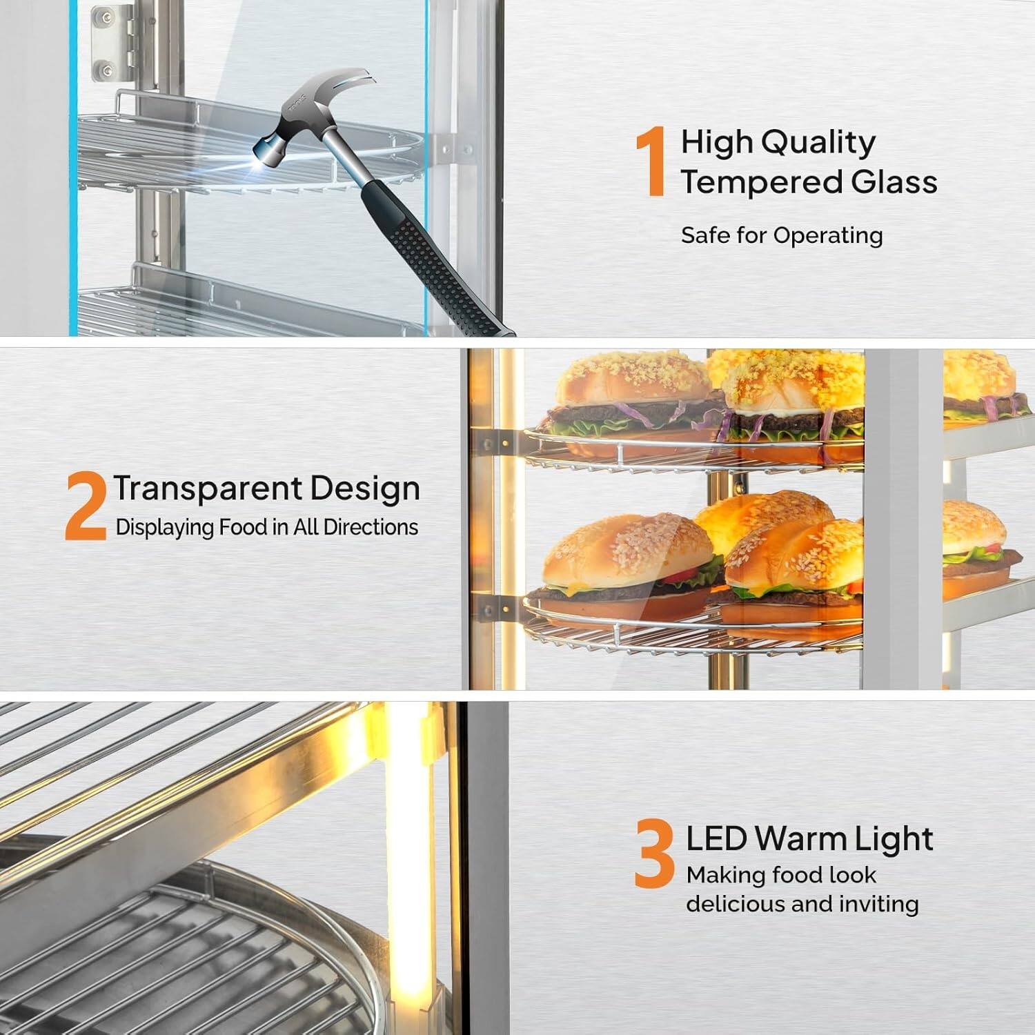 1. High Quality Tempered Glass  
   Safe for Operating

2. Transparent Design  
   Displaying Food in All Directions

3. LED Warm Light  
   Making food look delicious and inviting