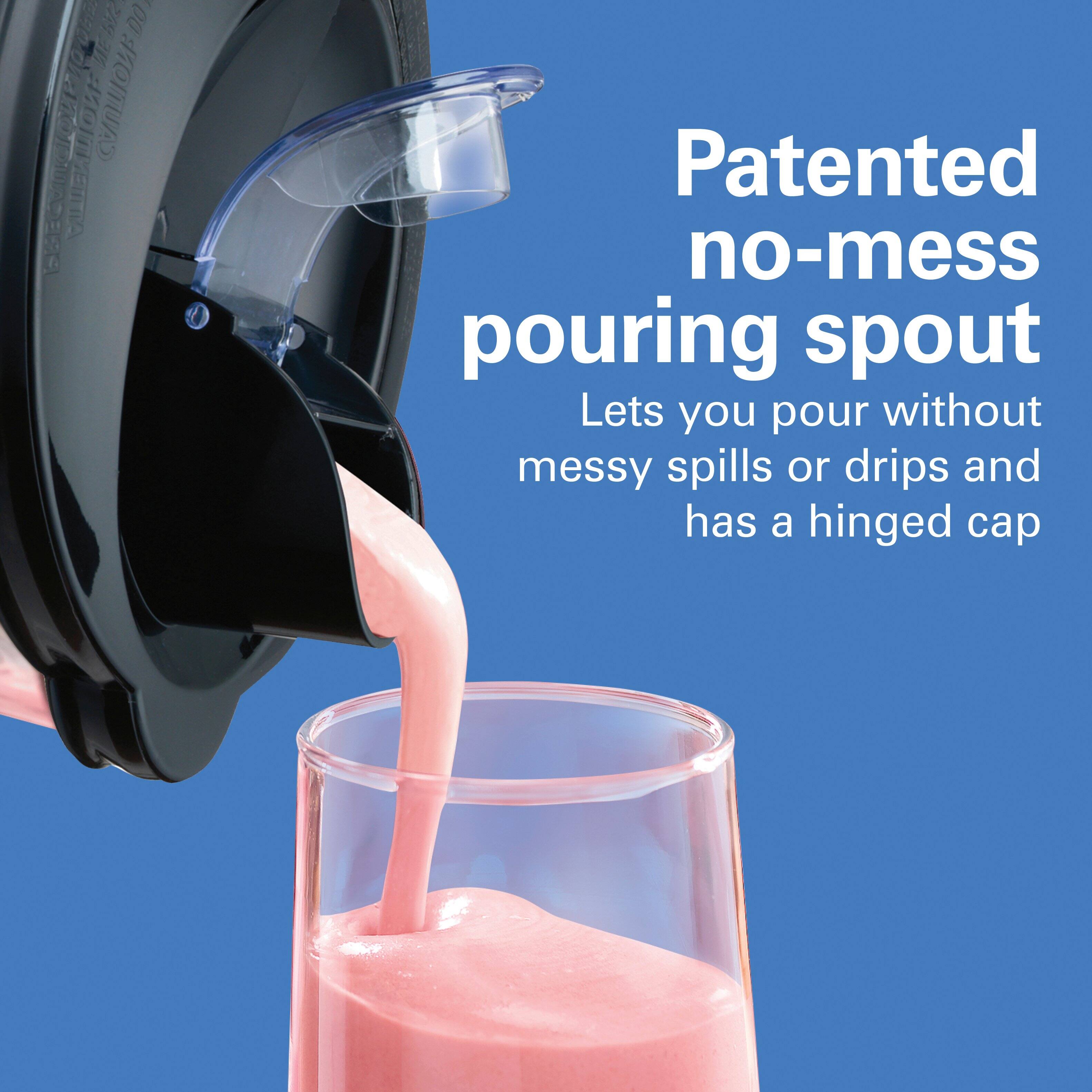 Patented no-mess pouring spout  
Lets you pour without messy spills or drips and has a hinged cap