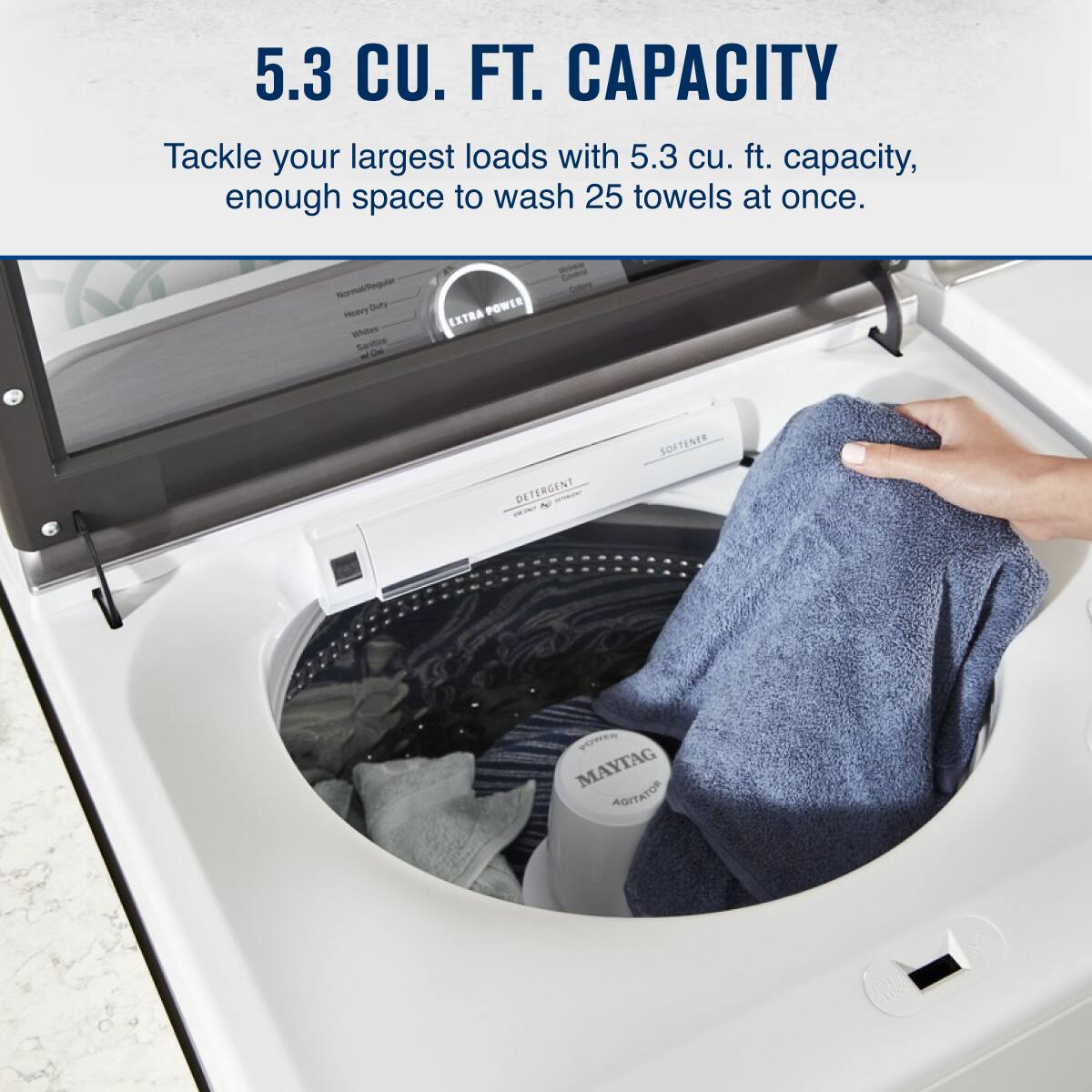 5.3 CU. FT. CAPACITY

Tackle your largest loads with 5.3 cu. ft. capacity, enough space to wash 25 towels at once.