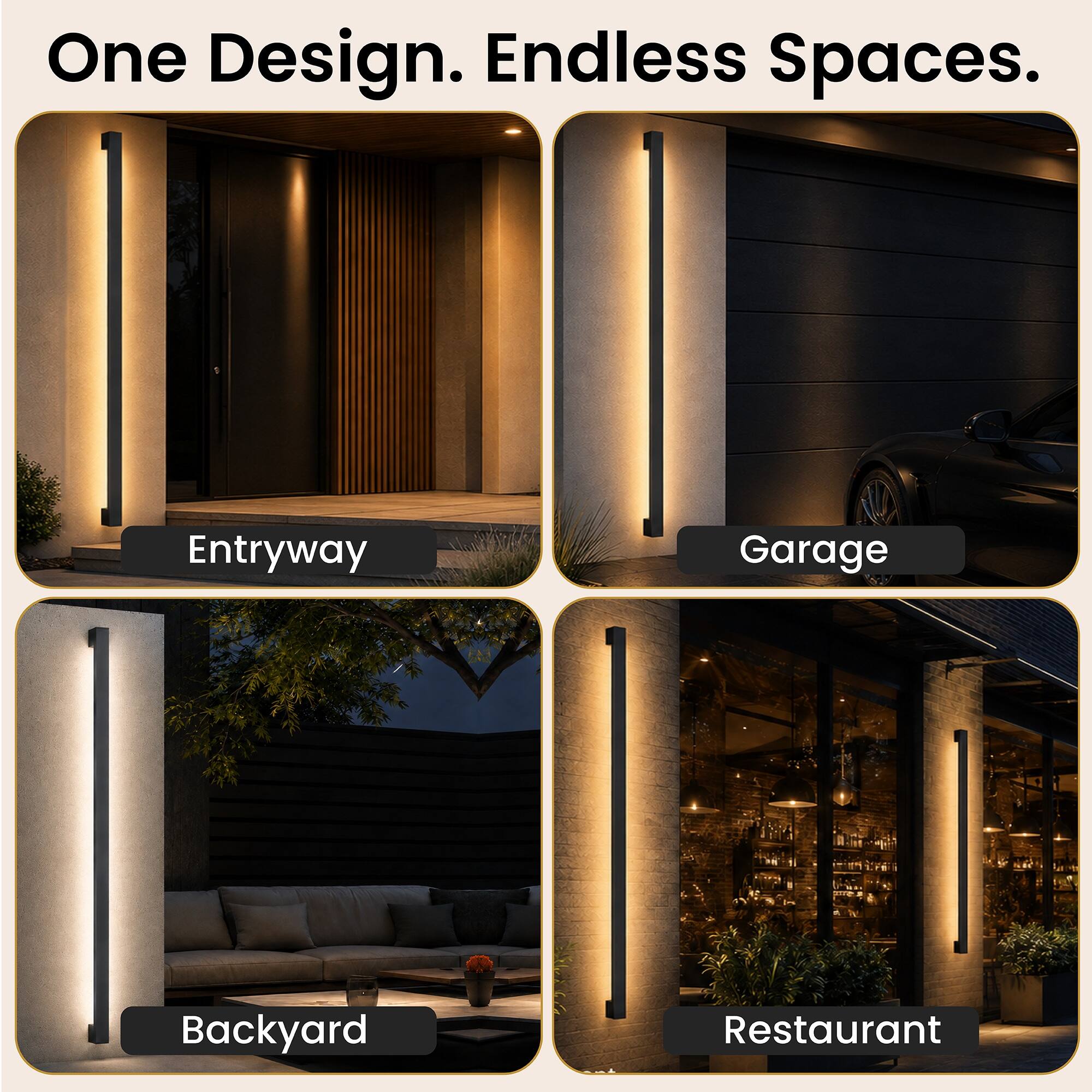 One Design. Endless Spaces.

Entryway
Garage
Backyard
Restaurant