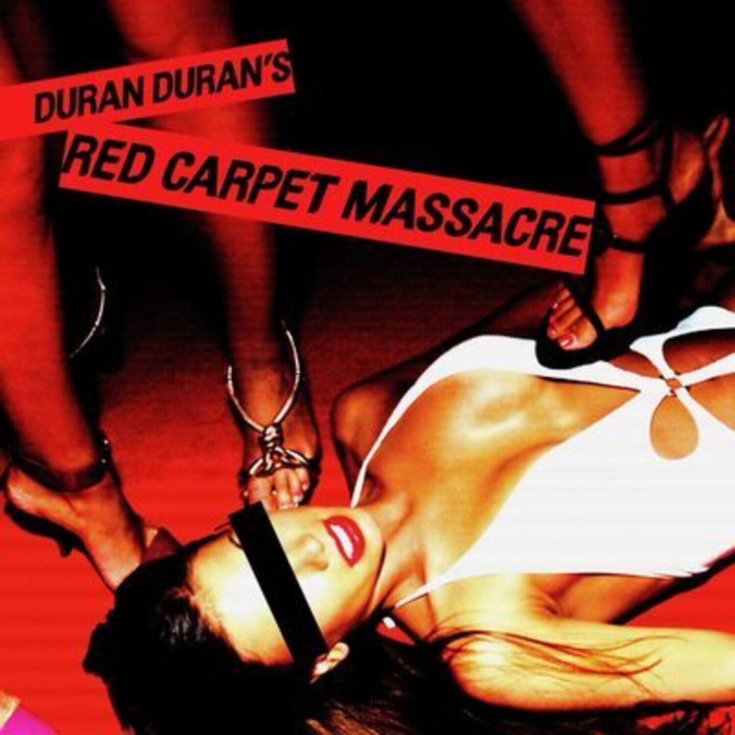 DURAN DURAN'S  
RED CARPET MASSACRE