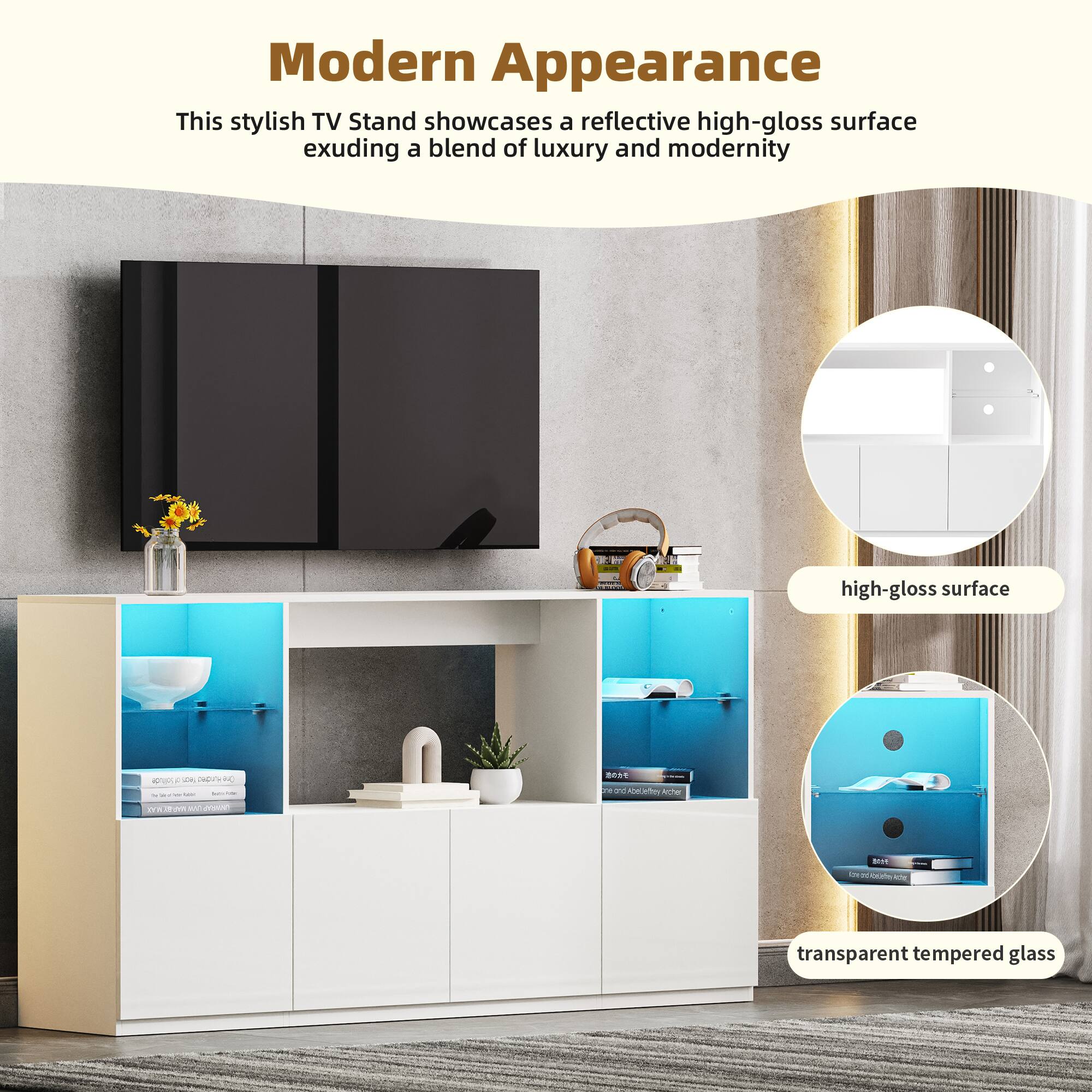 Modern Appearance

This stylish TV Stand showcases a reflective high-gloss surface exuding a blend of luxury and modernity.

- high-gloss surface
- transparent tempered glass